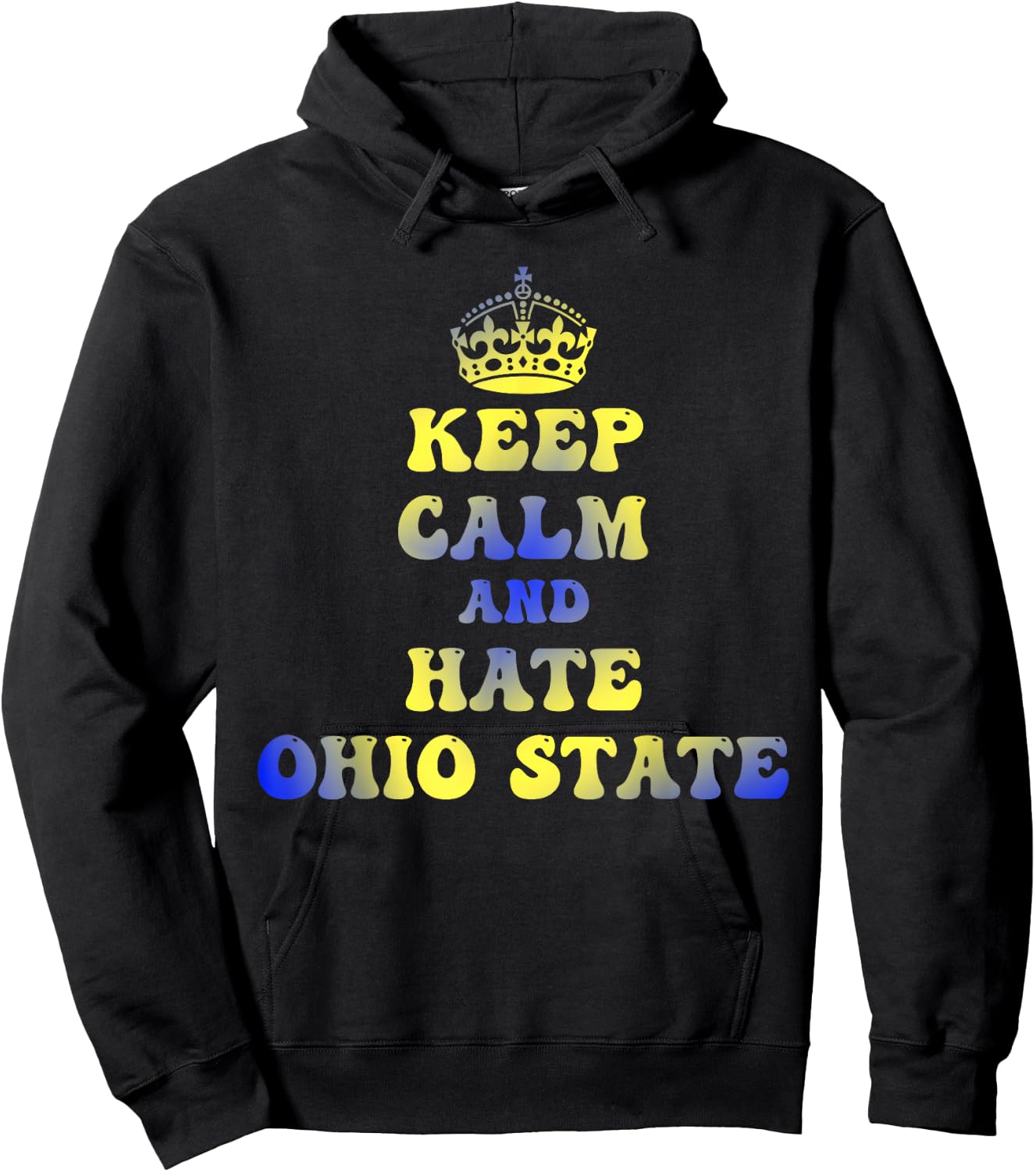 Funny Keep Calm And Hate Ohio-State Hoodie - Hoodie | Black