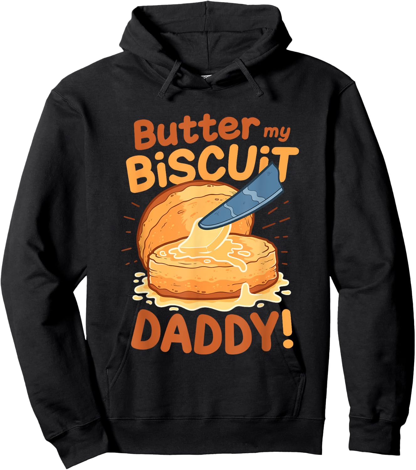 Funny Dirty Word Game Butter My Biscuit Naughty Hoodie - Hoodie | Black