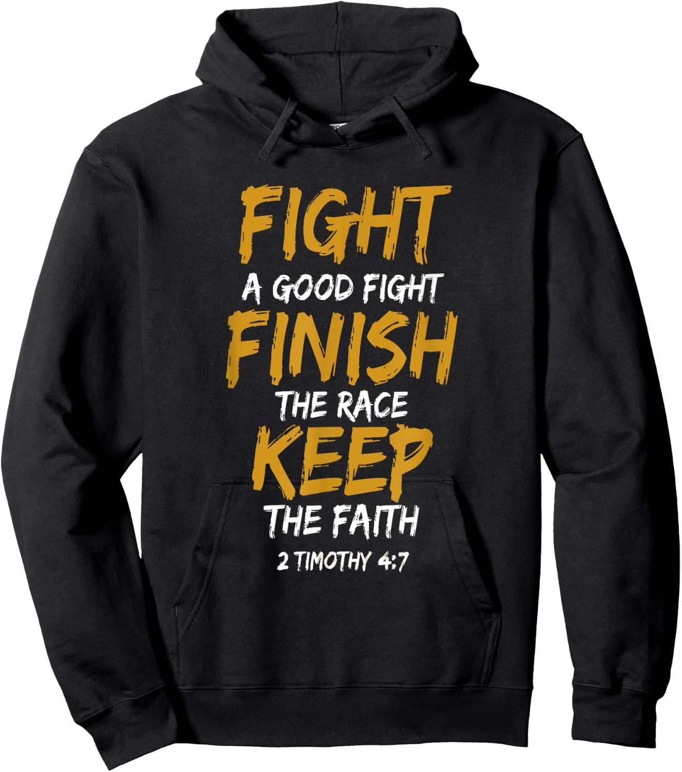 Fight A Good Fight Finish The Race Keep The Faith Hoodie - Hoodie | Black