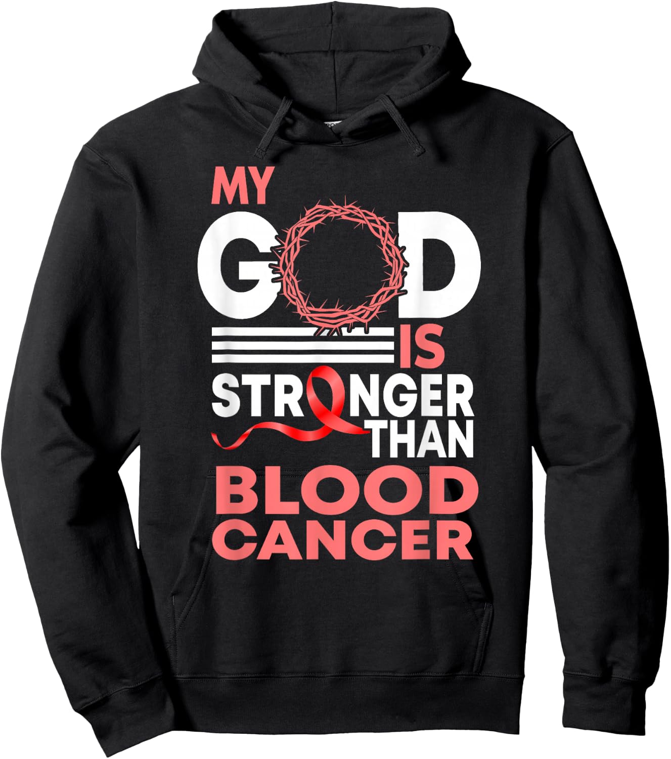 Faith My God Is Stronger Than Blood Cancer Awareness Hoodie - Hoodie | Black