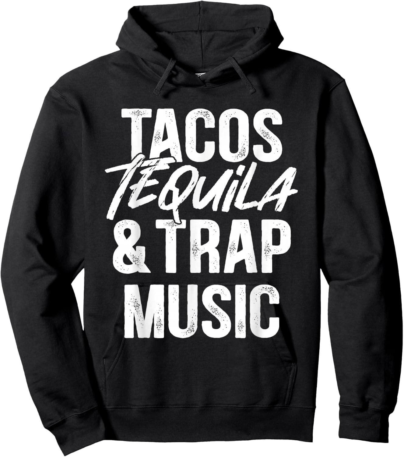 Tacos Tequila And Trap Music Mexican Food Drinking Hoodie - Hoodie | Black