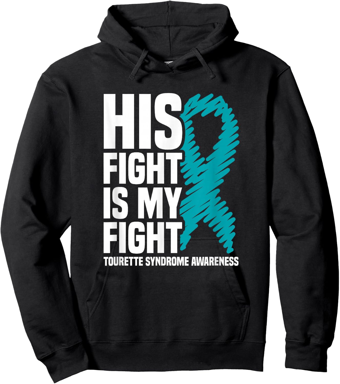 His Fight Is My Fight Tourette Syndrome Awareness Hoodie - Hoodie | Black