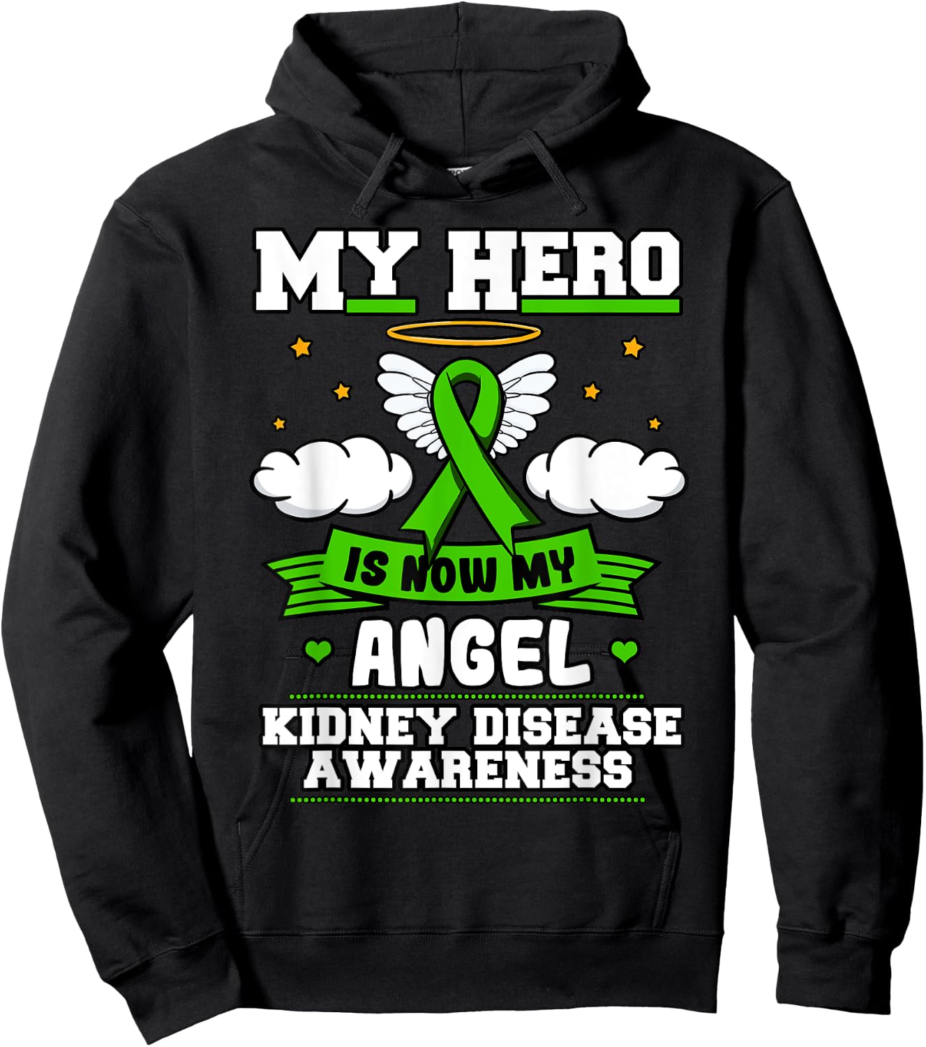 My Hero Is Now My Angel Kidney Disease Clouds Green Ribbon Hoodie - Hoodie | Black