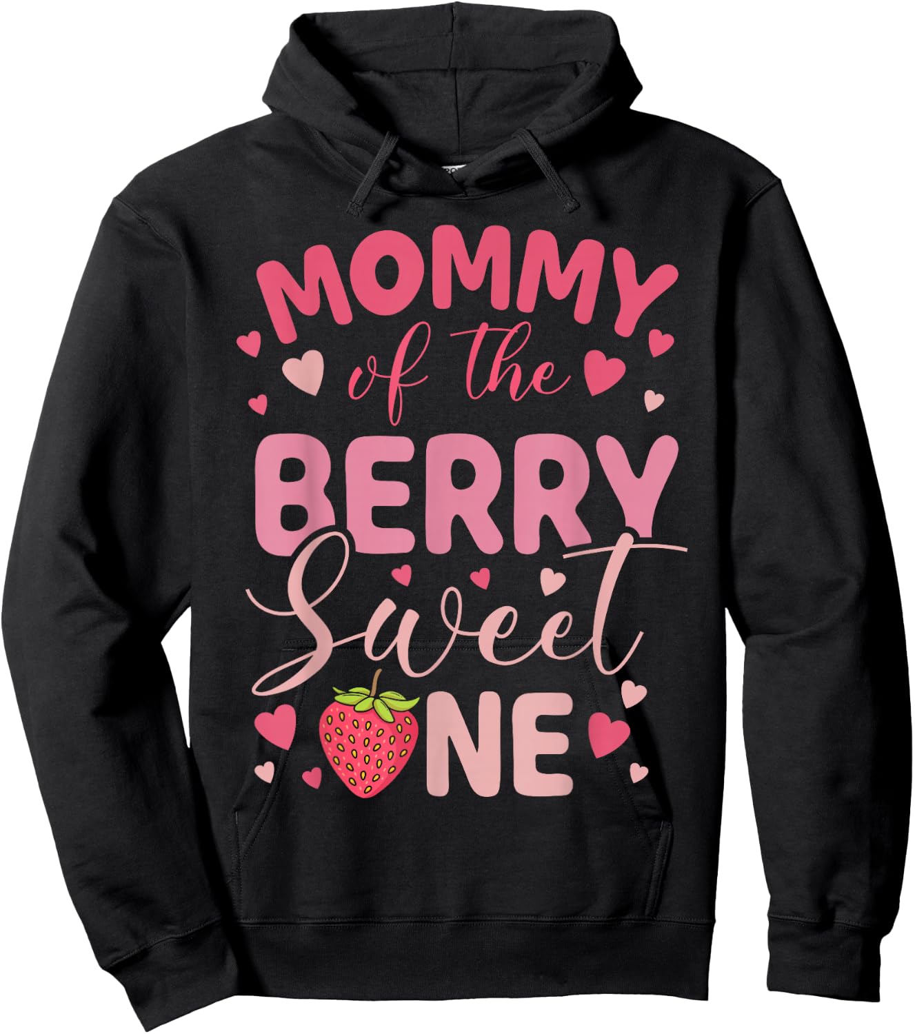 Mommy Of The Berry Sweet One Strawberry First Birthday Hoodie - Hoodie | Black