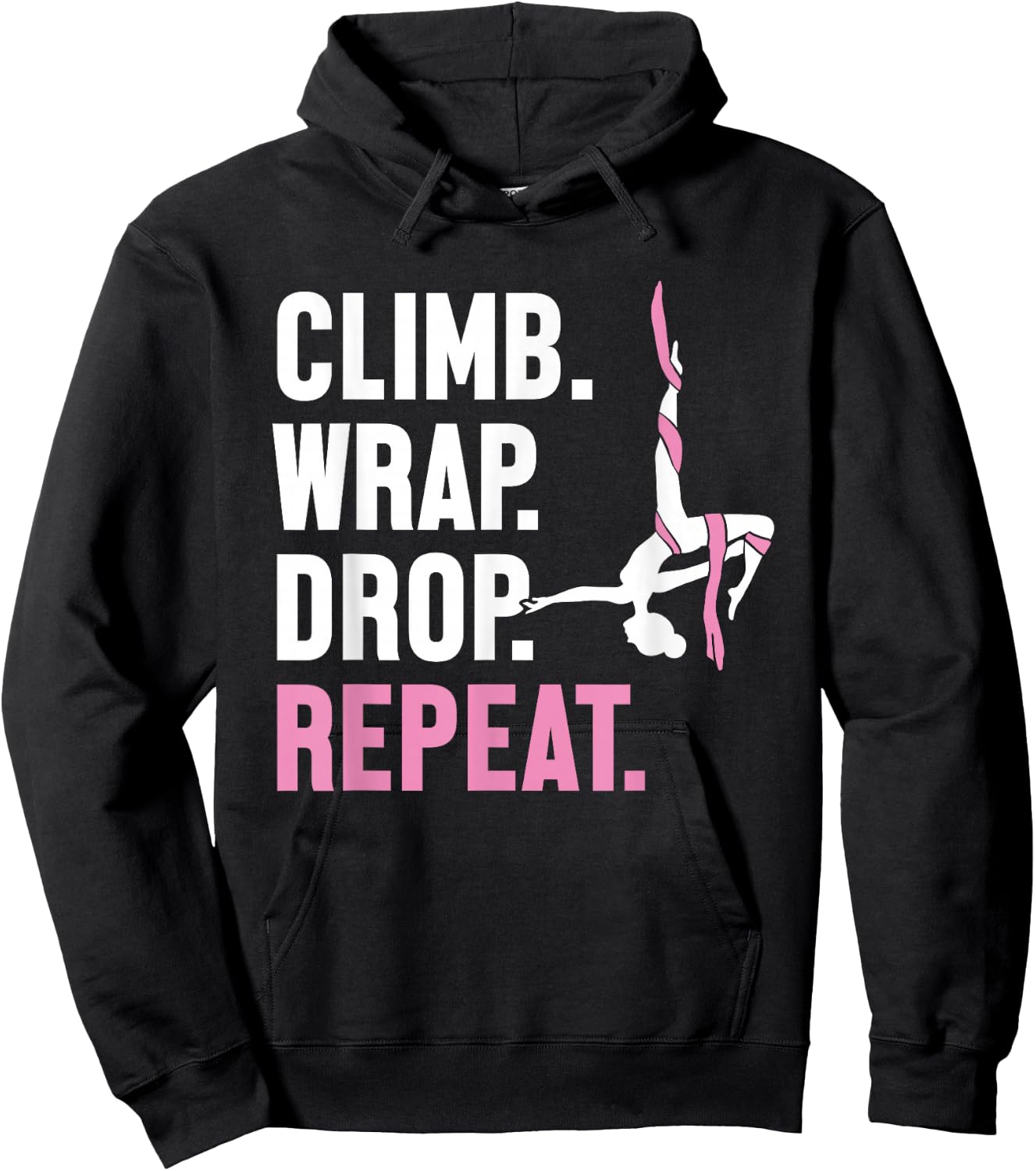 Climb Wrap Drop Repeat Aerial Yoga Aerialist Aerial Silks Hoodie - Hoodie | Black