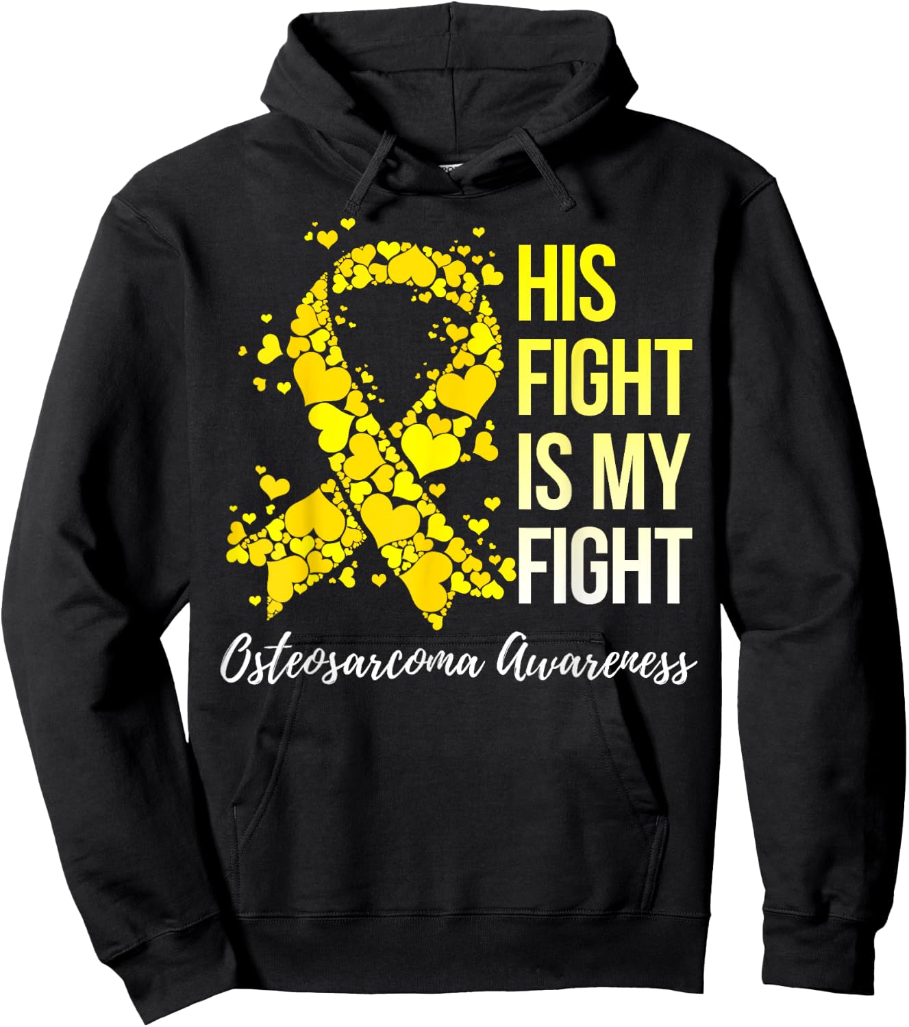 His Fight Is My Fight Osteosarcoma Awareness Hoodie - Hoodie | Black