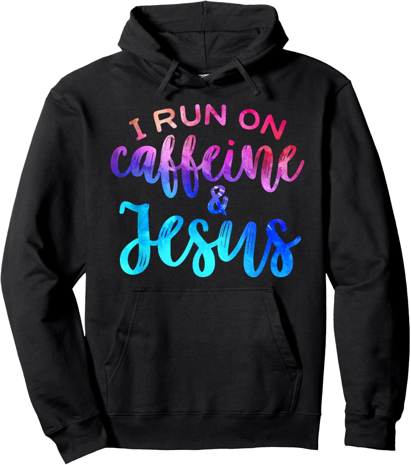 I Run On Caffeine & Jesus Funny Christian Coffee Lover Joke Hoodie - Hoodie | Black