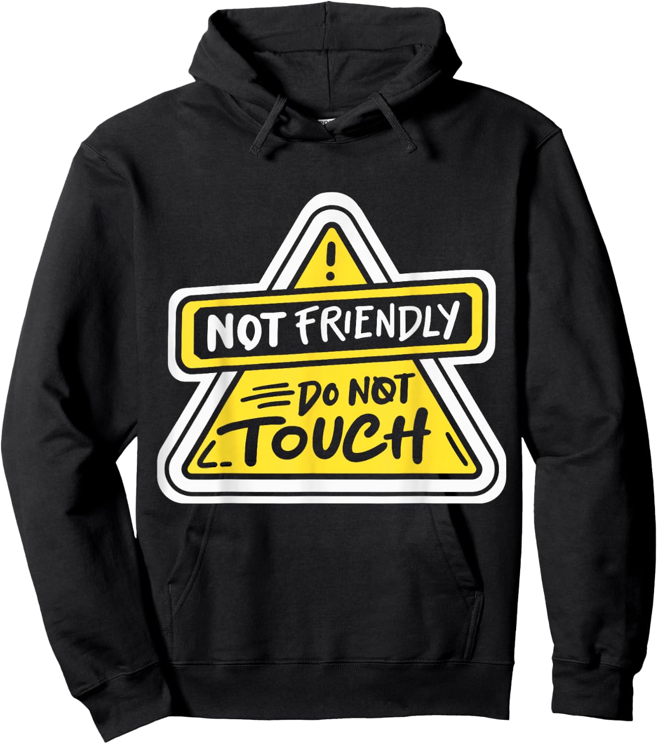 Not Friendly Do Not Touch Hoodie - Hoodie | Black