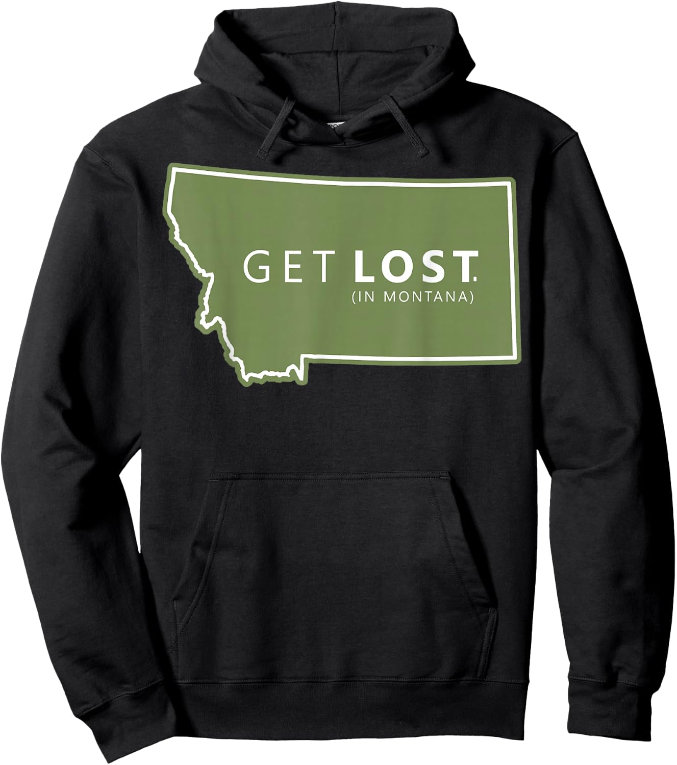 Get Lost in Montana , ost Camping , Hiking Adventure Hoodie - Hoodie | Black