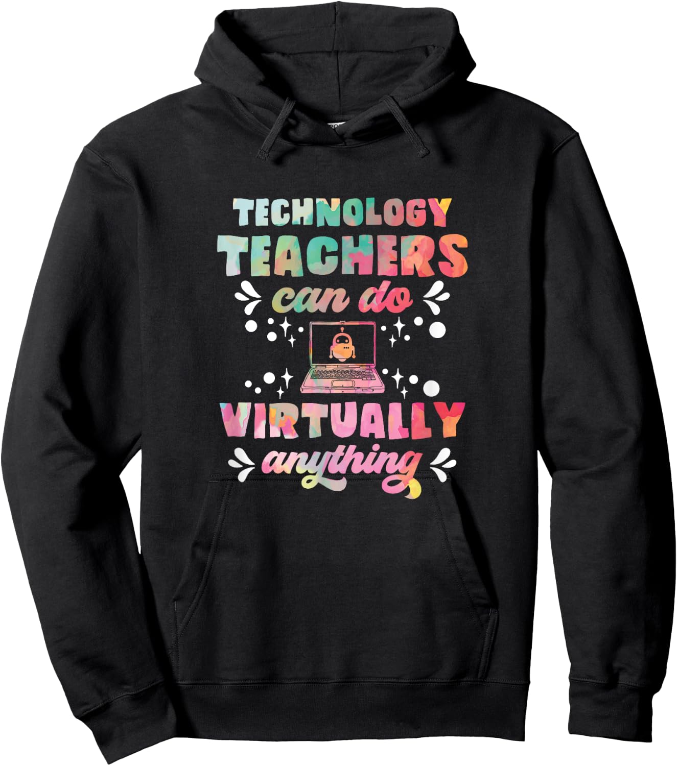 Technology Teacher Can Do Virtually Anything Funny Teacher Women Hoodie - Hoodie | Black