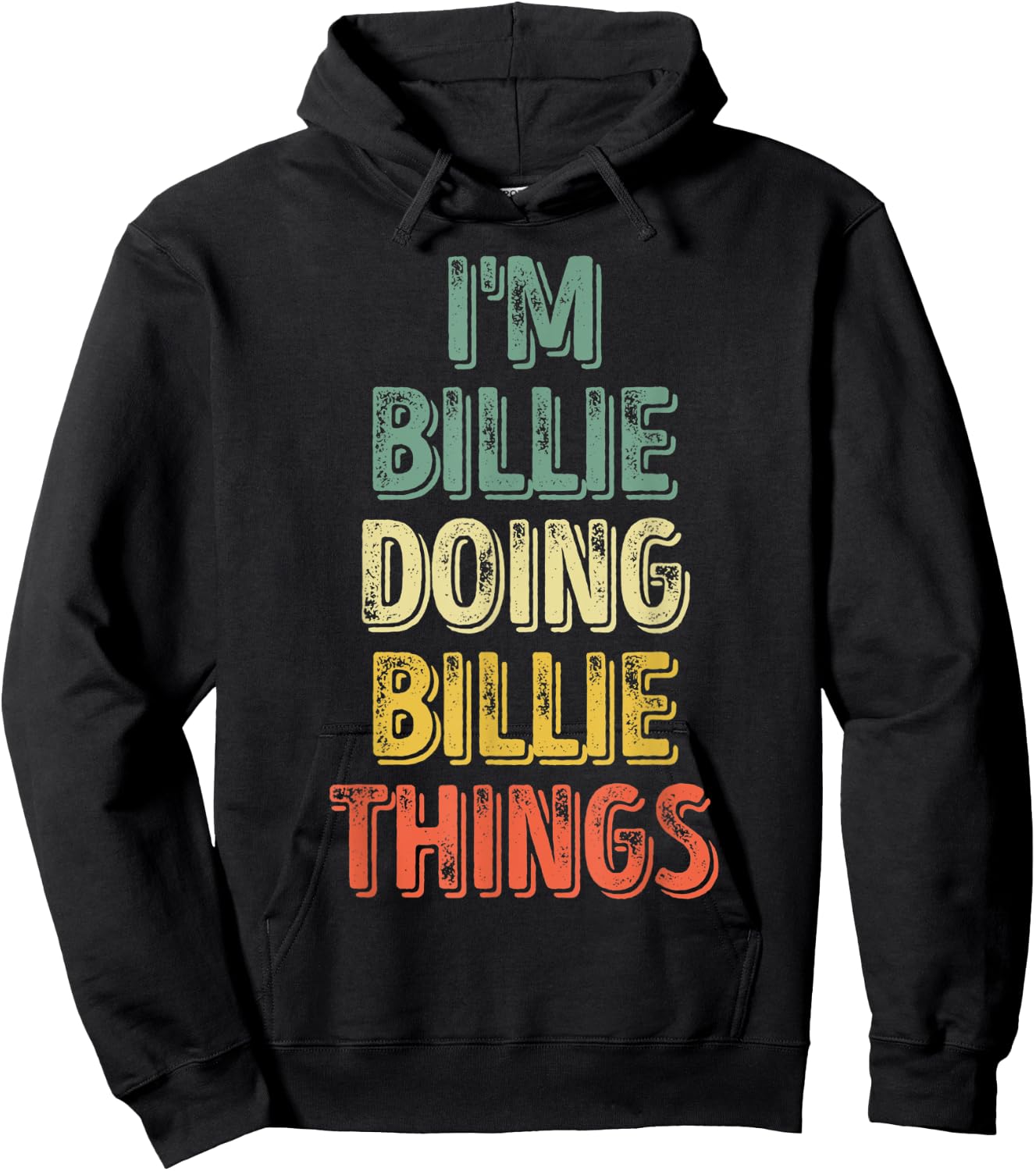 I'm Billie Doing Billie Things Shirt Personalized Name Hoodie - Hoodie | Black