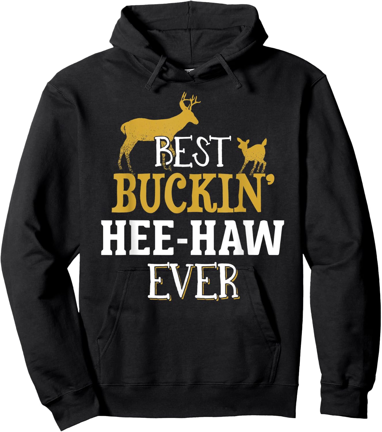 Hee Haw Hunting Design - Buck Hunting Gifts for Dad Grandpa Hoodie - Hoodie | Black