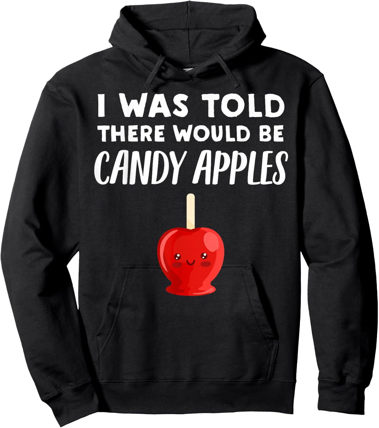 Funny Candy Apple Lover Gift | There would be Candy Apples Hoodie - Hoodie | Black