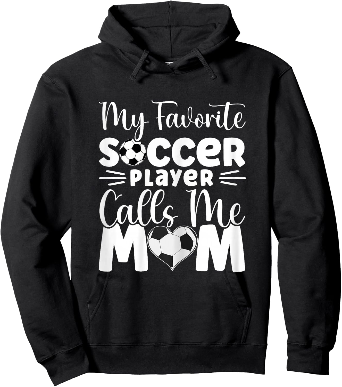 My Favorite Soccer Player Calls Me Mom Cute Soccer Women Hoodie - Hoodie | Black
