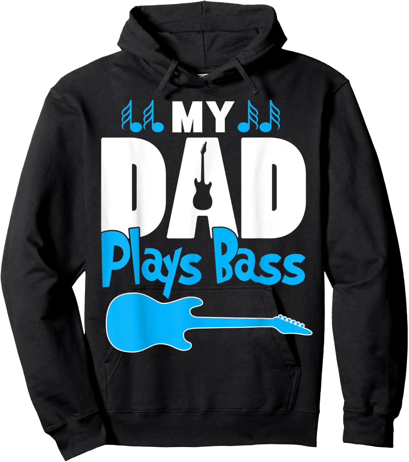Awesome Gift Bass Player Dad - My Dad Plays Bass Hoodie - Hoodie | Black