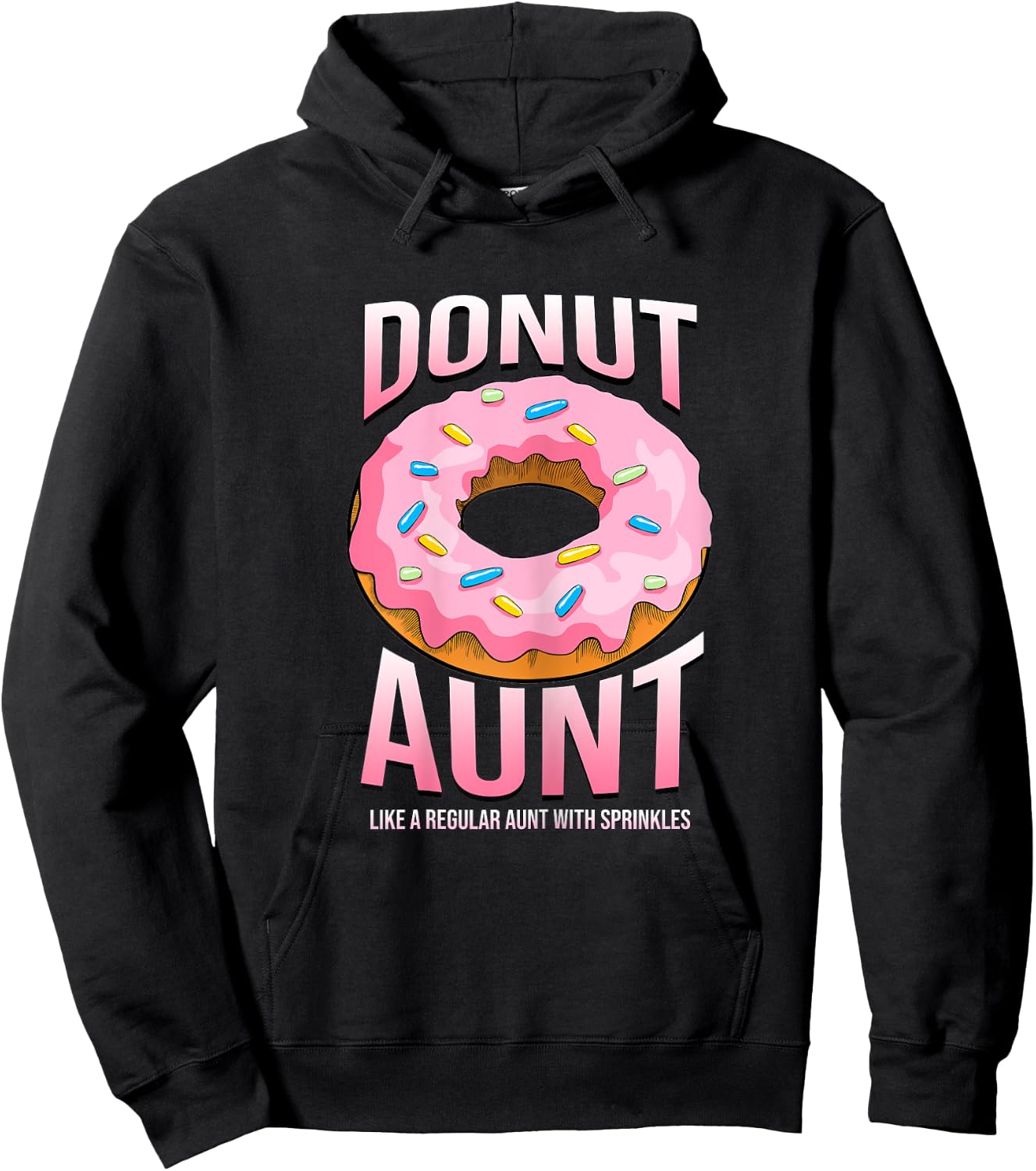 Donut Aunt Shirt for Auntie Funny Sprinkles Food Lover Gifts Hoodie - Hoodie | Black