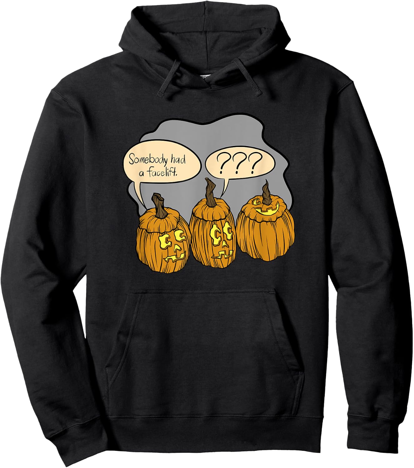 Somebody Had A Facelift Funny Halloween Pumpkin Costume Hoodie - Hoodie | Black