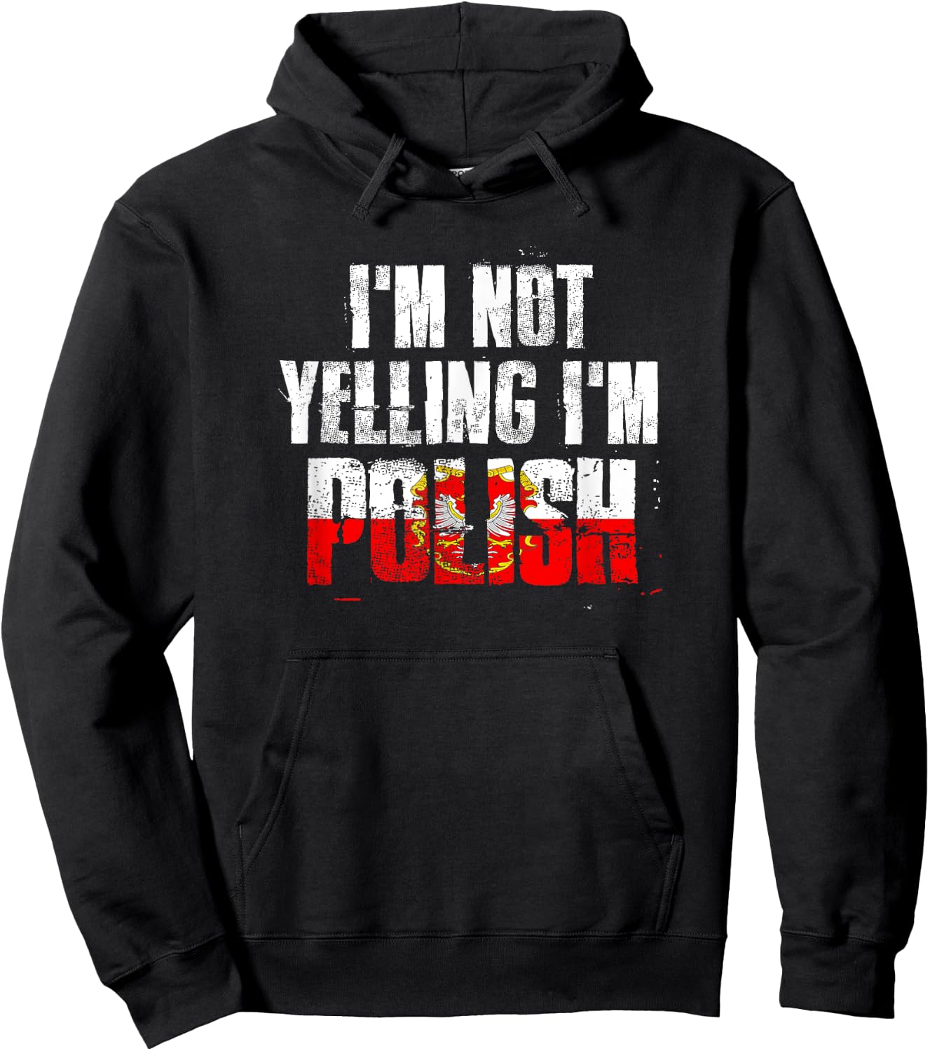 I'm Not Yelling I'm Polish Hoodie - Hoodie | Black