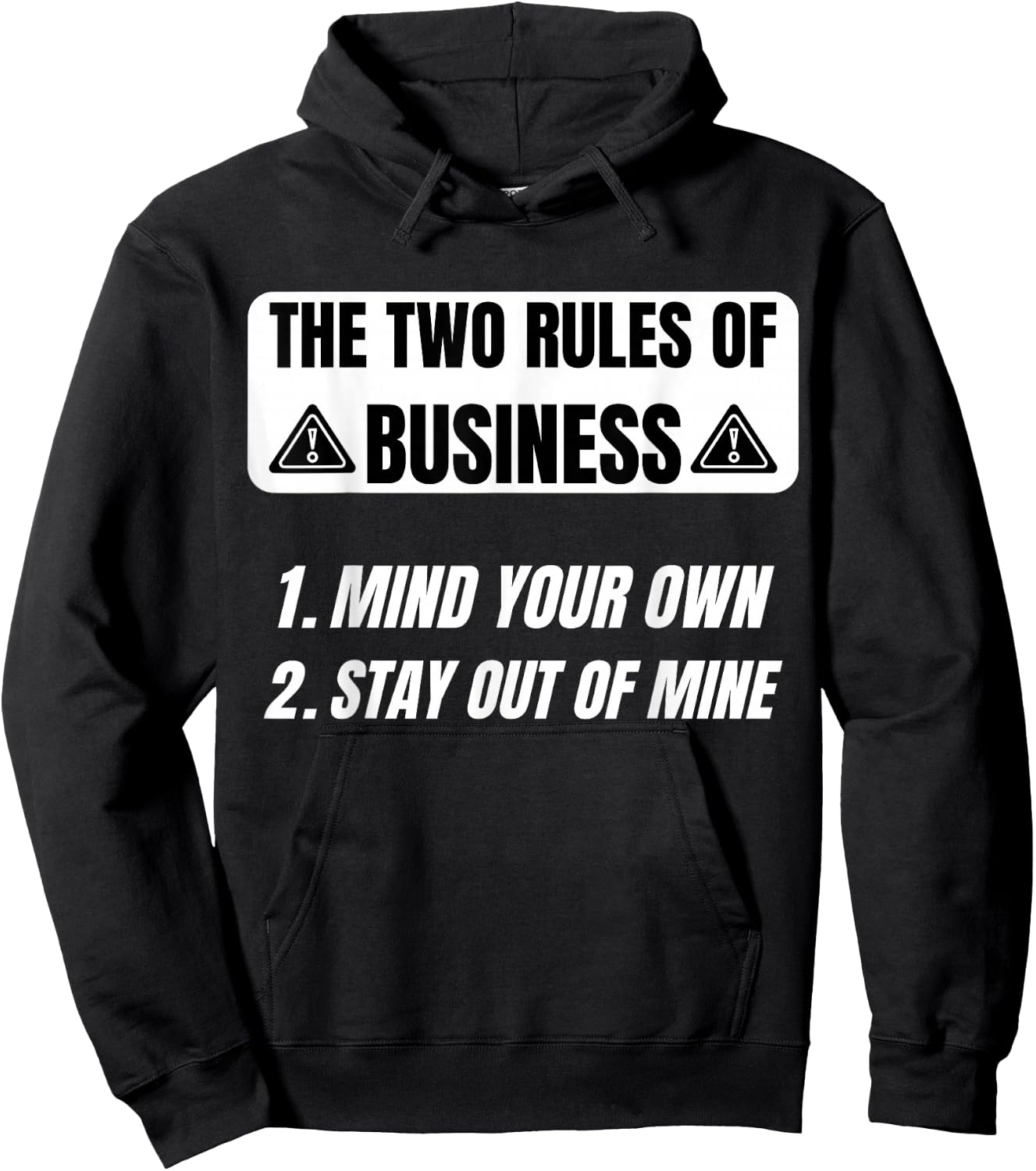 Sarcastic Saying Two Rules Of Business Humor Quotes Funny Hoodie - Hoodie | Black