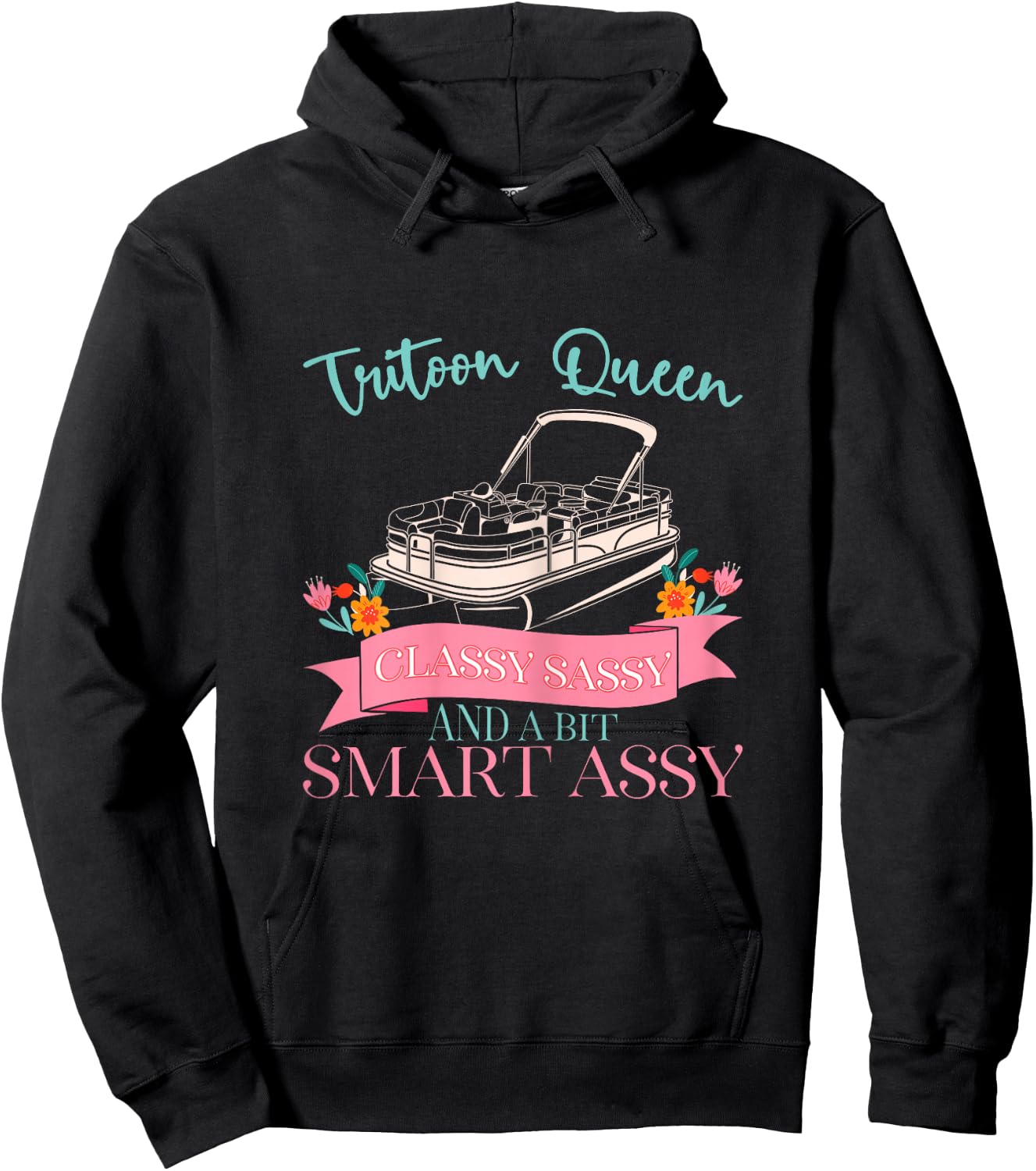 Tritoon Queen Classy Sassy and a Bit Smart Assy Hoodie - Hoodie | Black