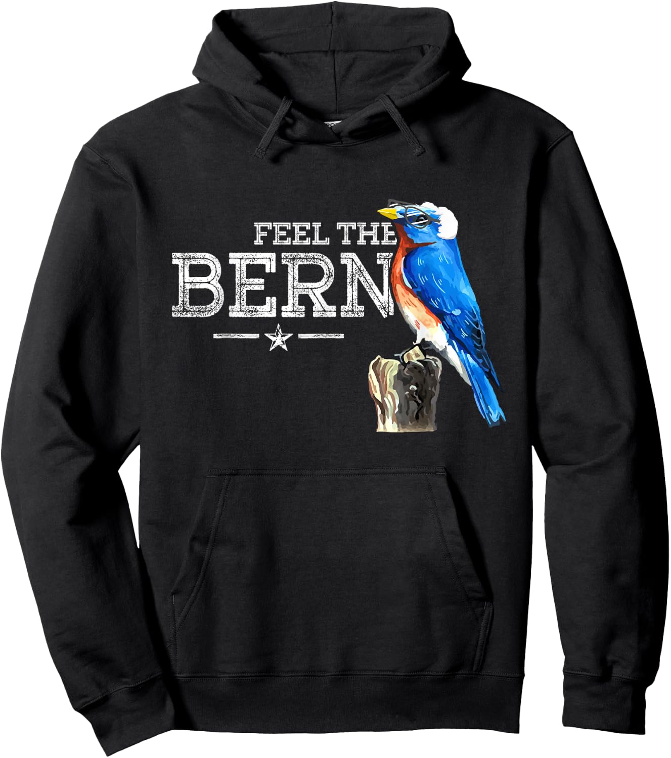 Feel The Bern - Cute Blue Bird Bernie Sanders 2020 President Hoodie - Hoodie | Black
