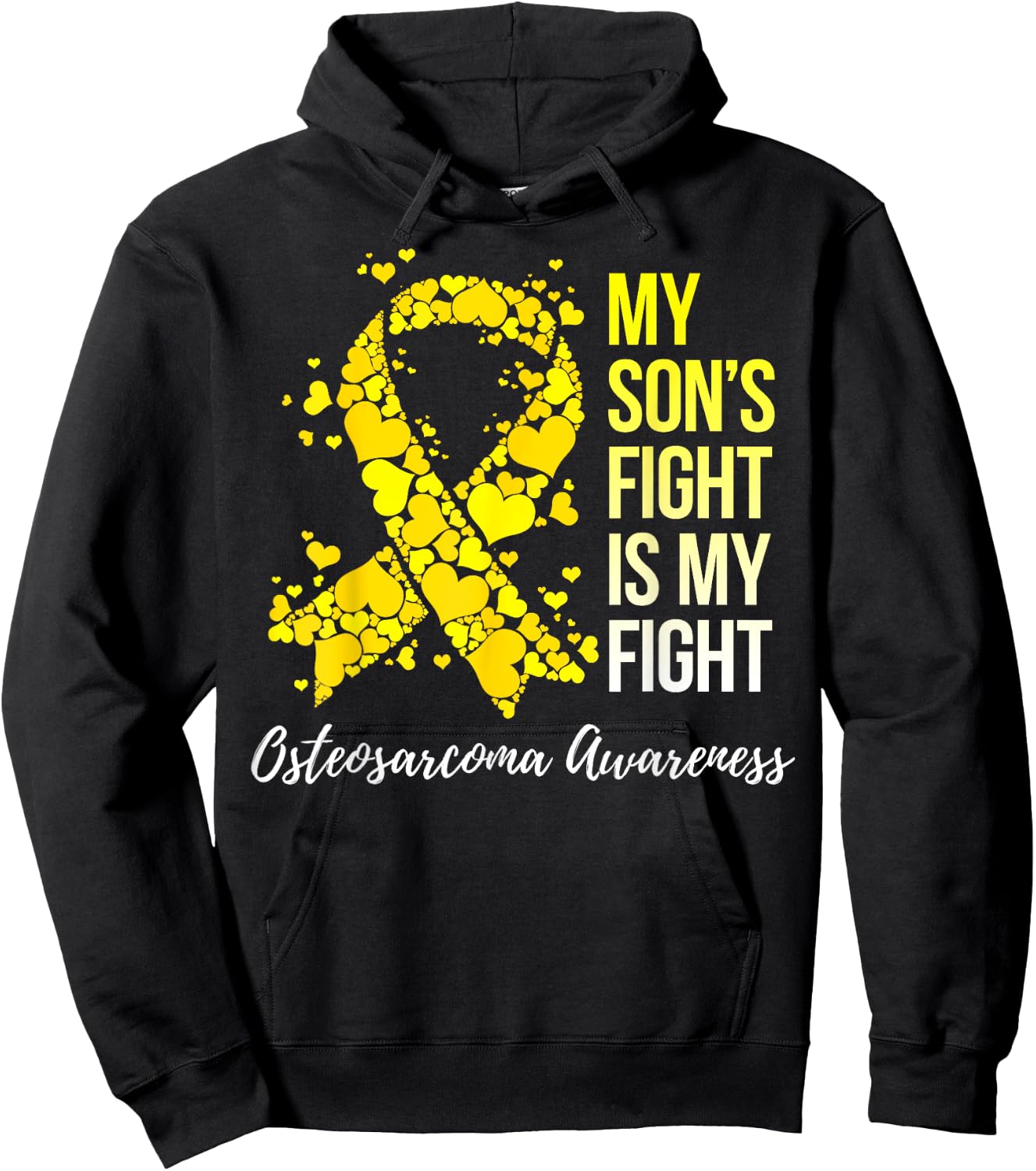 My Son’s Fight Is My Fight Osteosarcoma Awareness Hoodie - Hoodie | Black