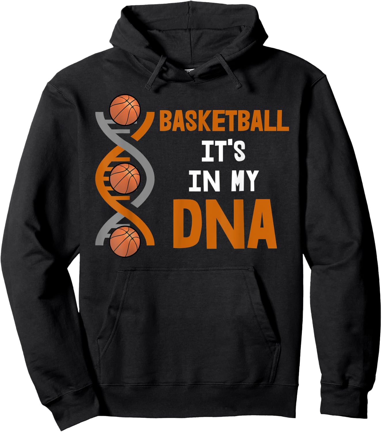Basketball It's In My DNA Hoodie - Hoodie | Black