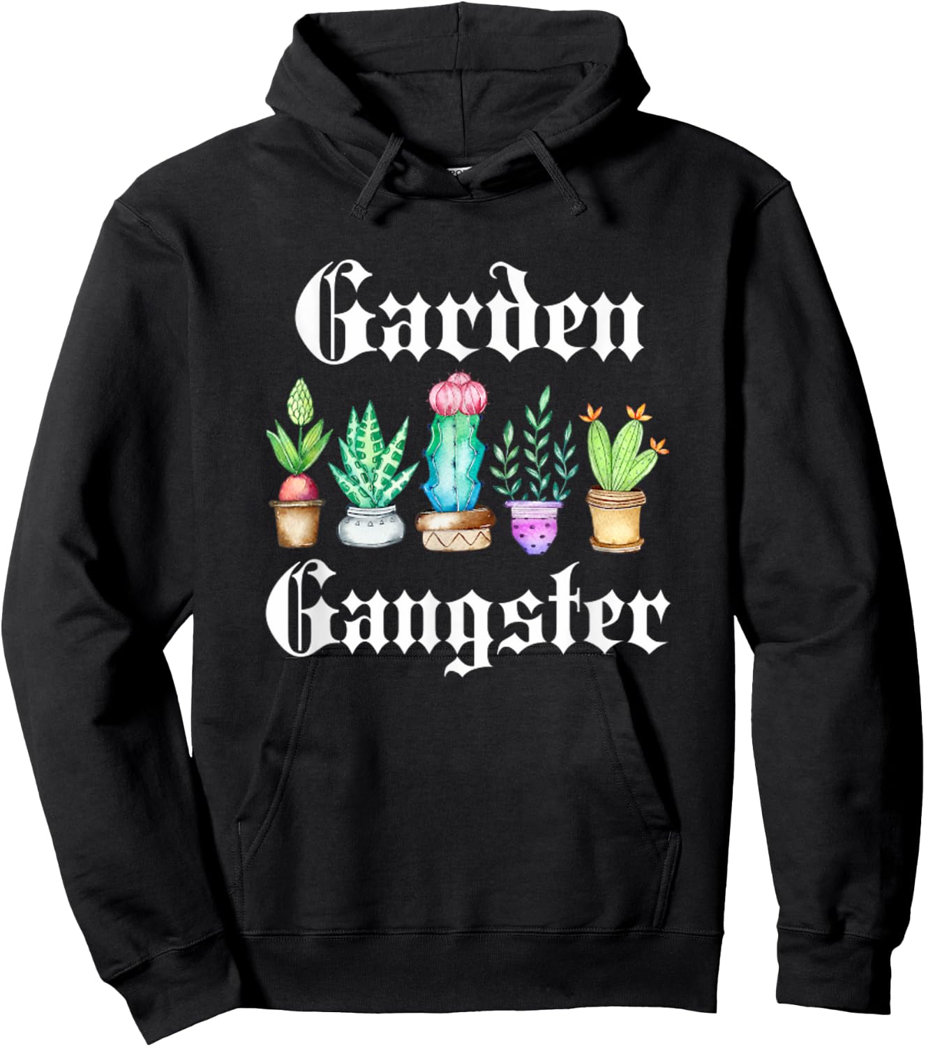 Garden Gangster Cactus Succulent Plant Mom Gift Succa Hoodie - Hoodie | Black