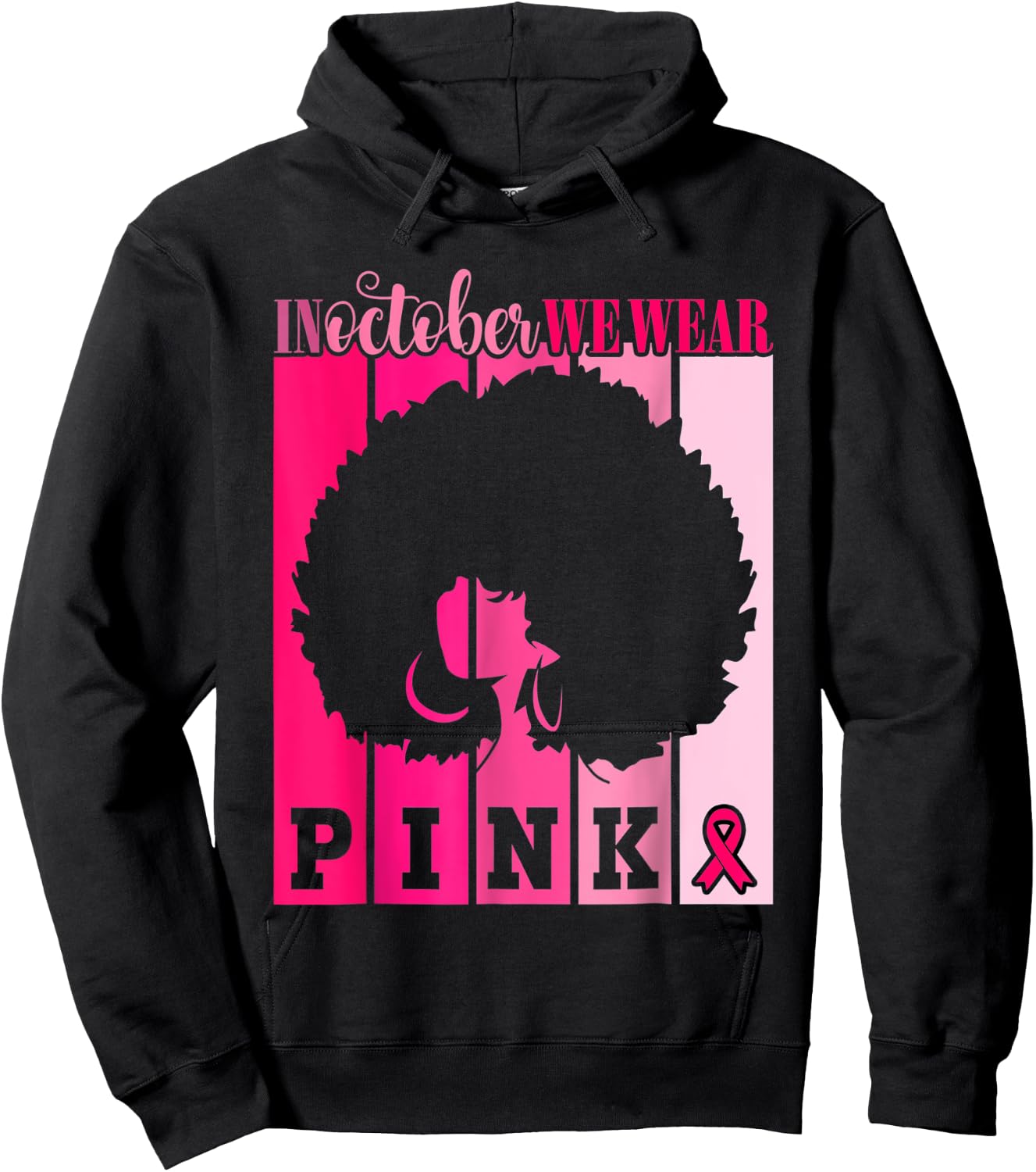 Breast Cancer In October We Wear Pink African American Women Hoodie - Hoodie | Black