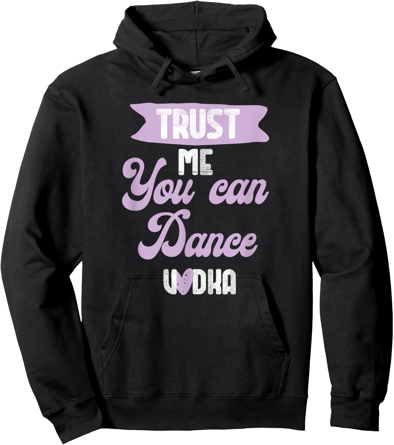 trust me you can dance - Vodka Hoodie - Hoodie | Black