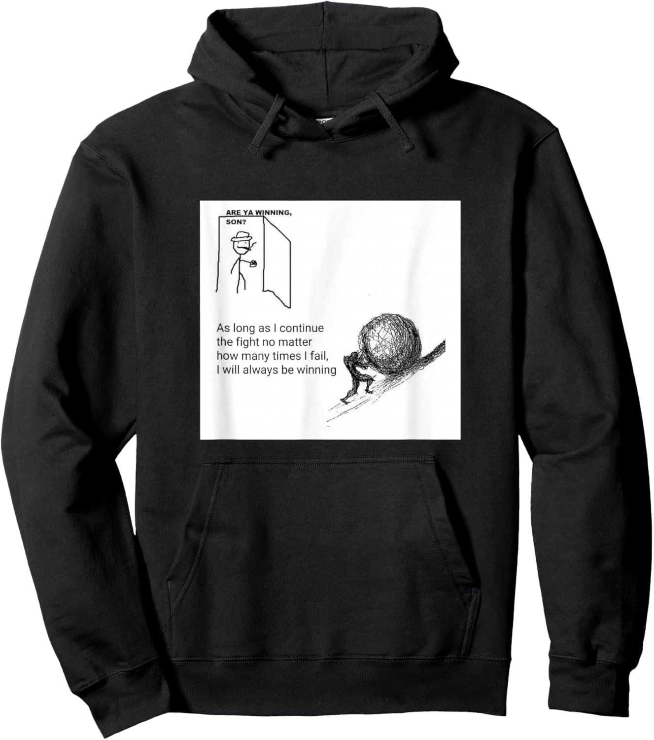 Are You Winning Son? Motivational Sisyphus Hoodie - Hoodie | Black