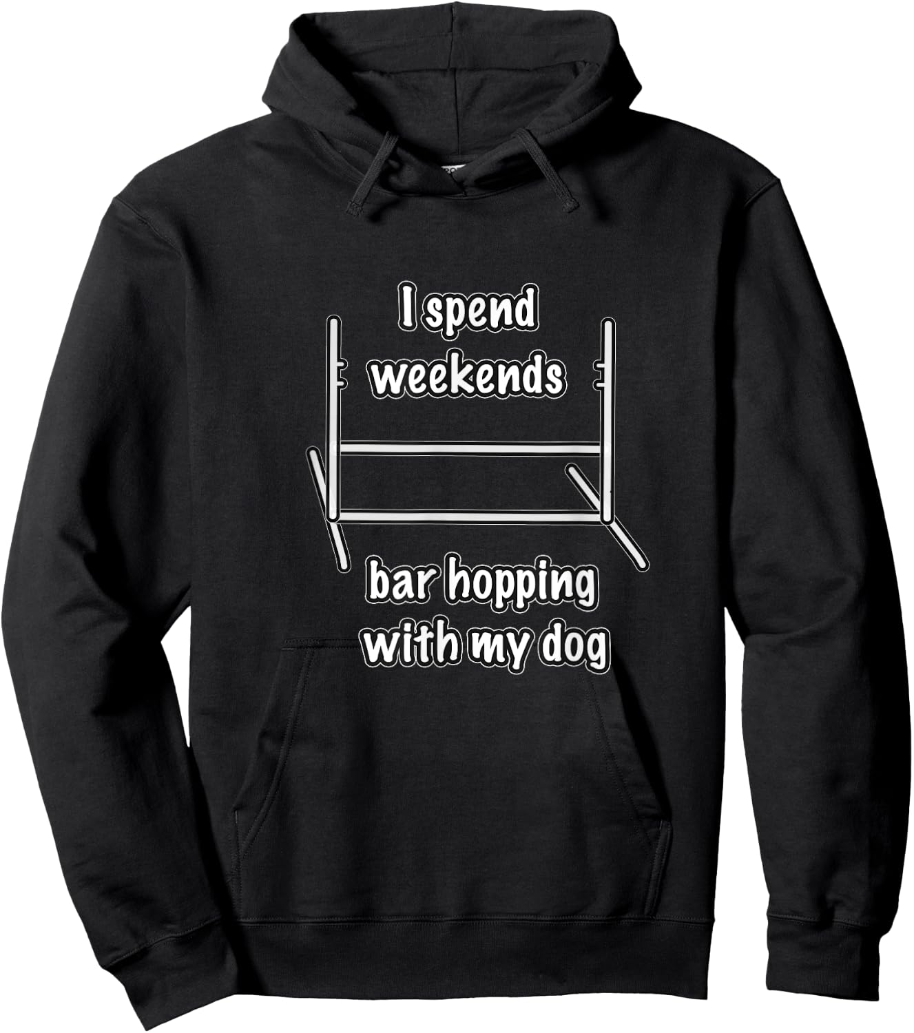 Dog Agility T Shirt - I spend weekends bar hopping with dog Hoodie - Hoodie | Black