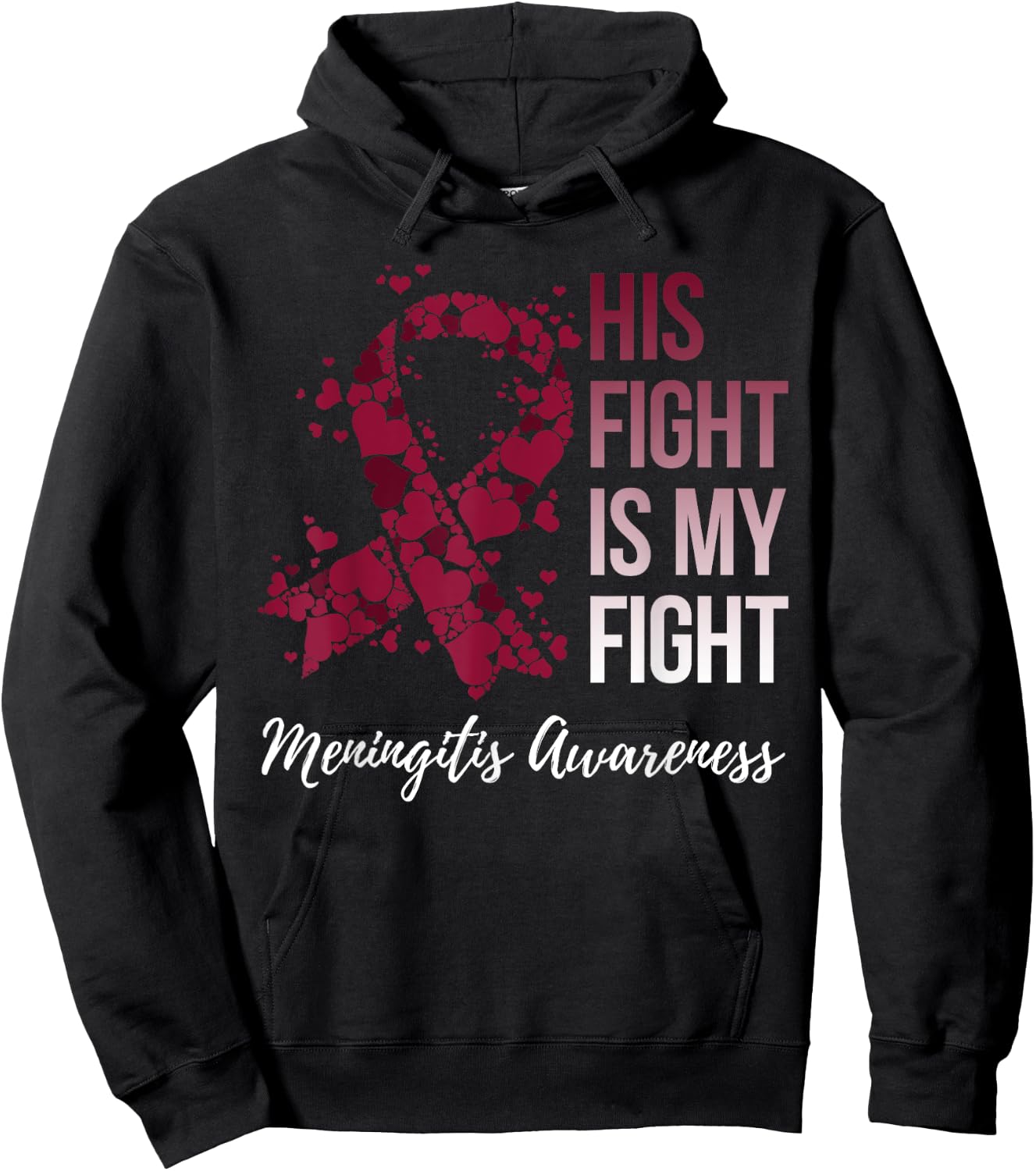His Fight Is My Fight Meningitis Awareness Hoodie - Hoodie | Black