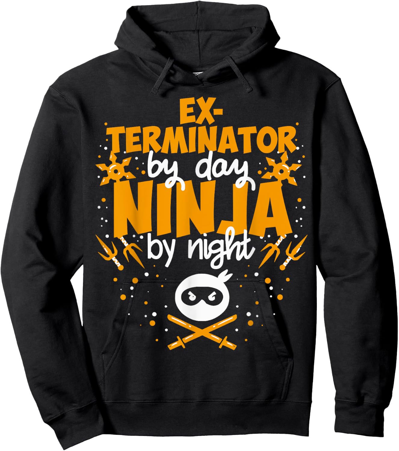 Exterminator By Day Ninja By Night - Best Exterminator Hoodie - Hoodie | Black