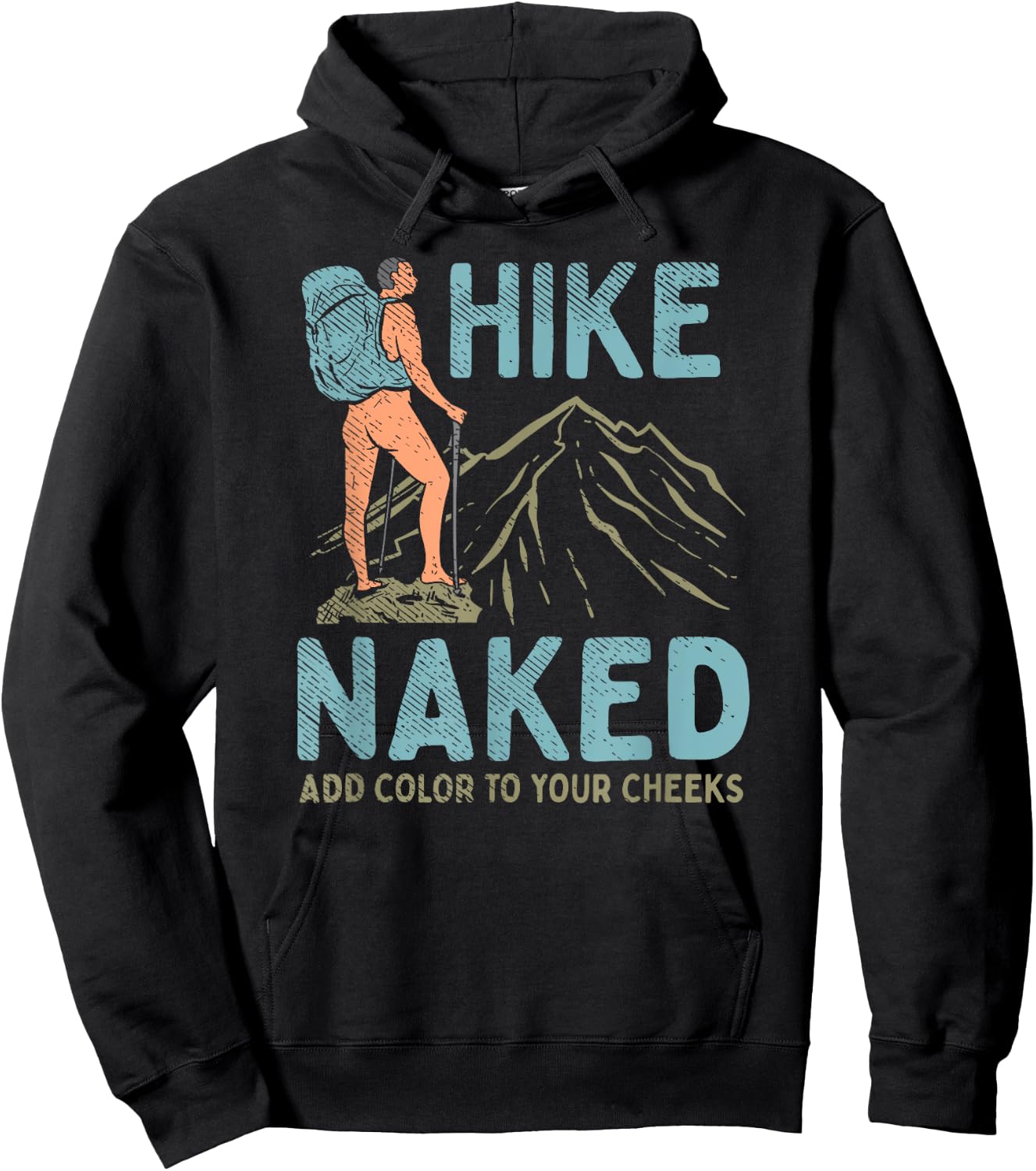 Hike Naked Add Color To Your Cheeks - Hiking Hoodie - Hoodie | Black