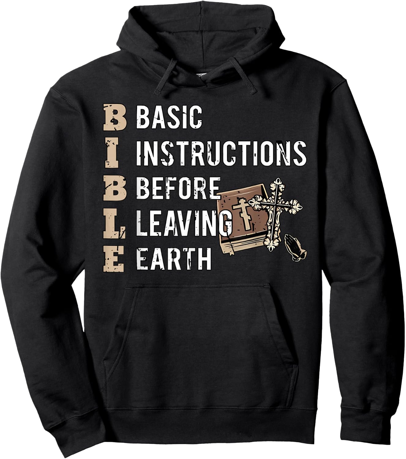 Bible Basic Instructions Before Leaving Earth Christian Hoodie - Hoodie | Black