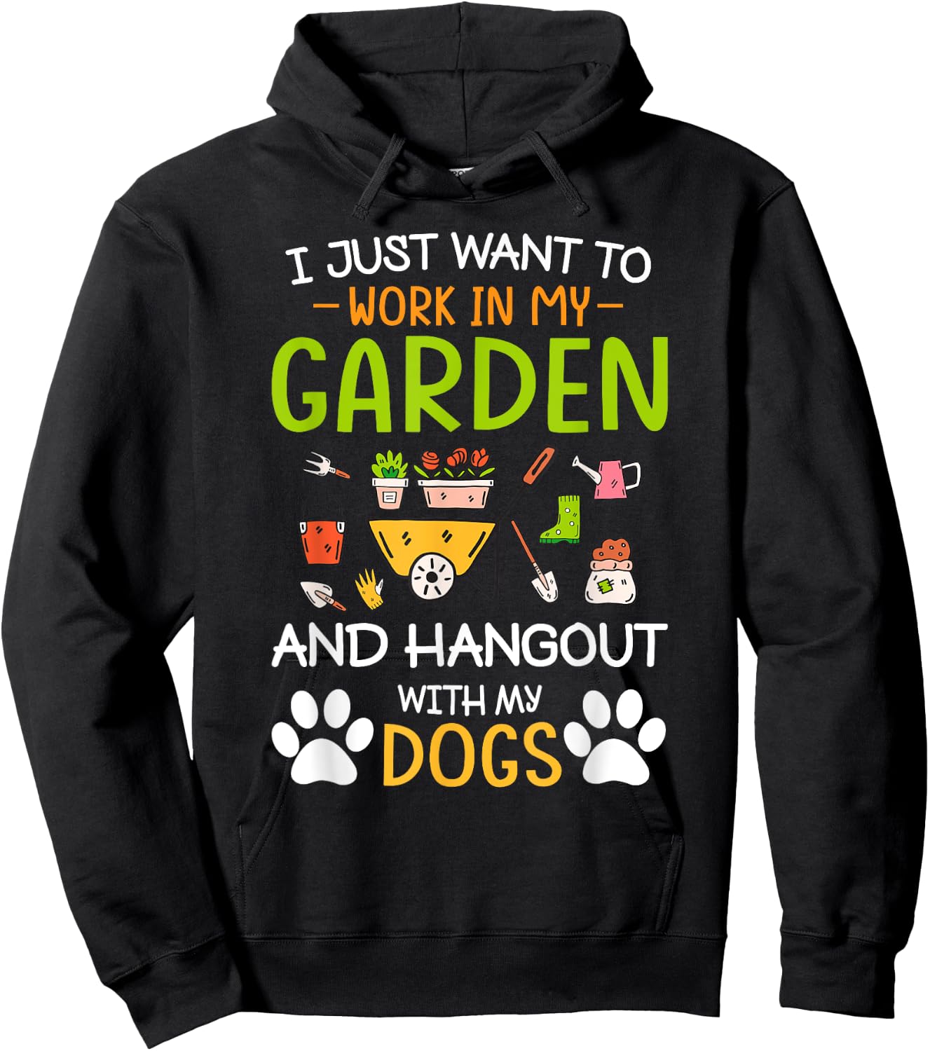I Just Want To Work In My Garden And Hangout With Dogs Hoodie - Hoodie | Black