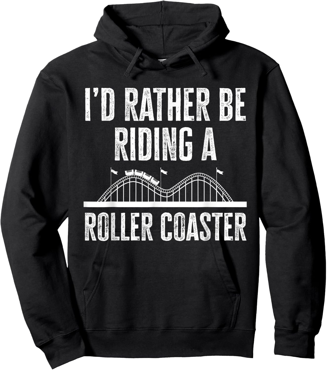 I'd Rather Be Riding A Roller Coaster Funny Roller Coaster Hoodie - Hoodie | Black