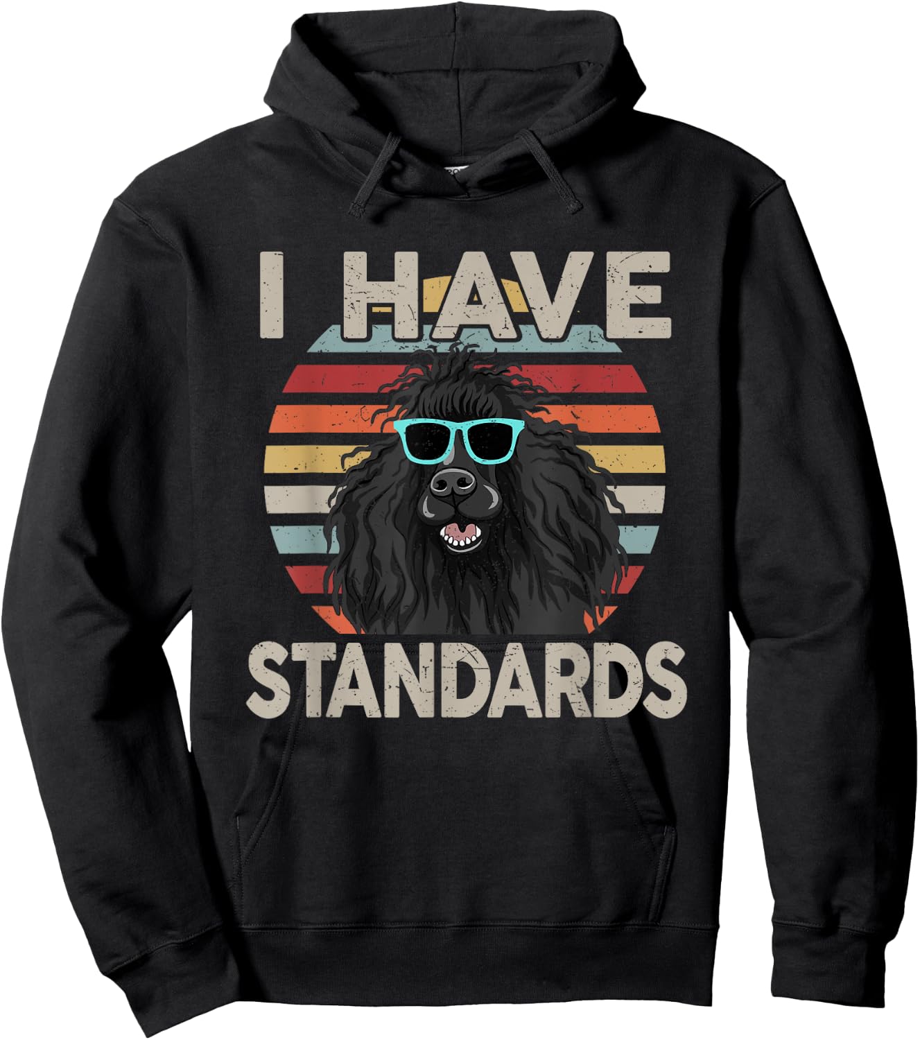 Funny I Have Standard Poodle Hoodie - Hoodie | Black
