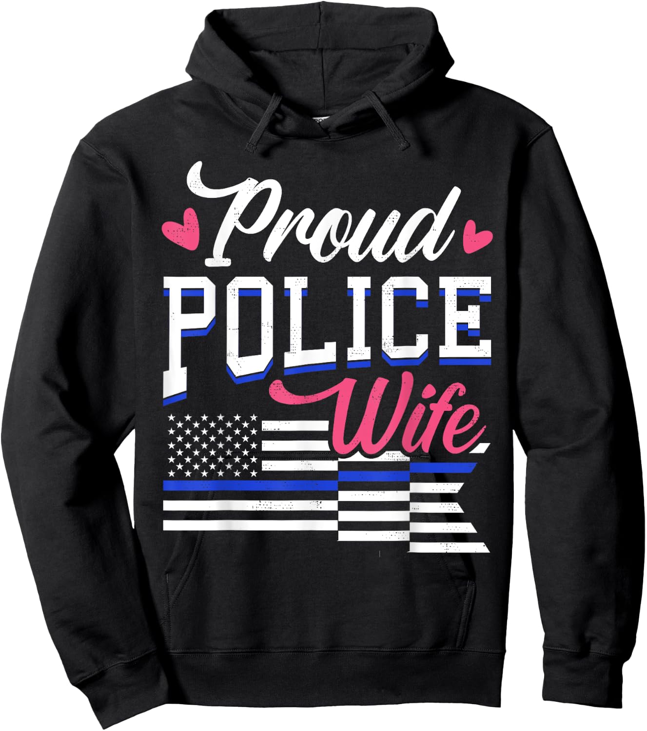 Blue Line Heart design Wife of Police Proud USA Hoodie - Hoodie | Black