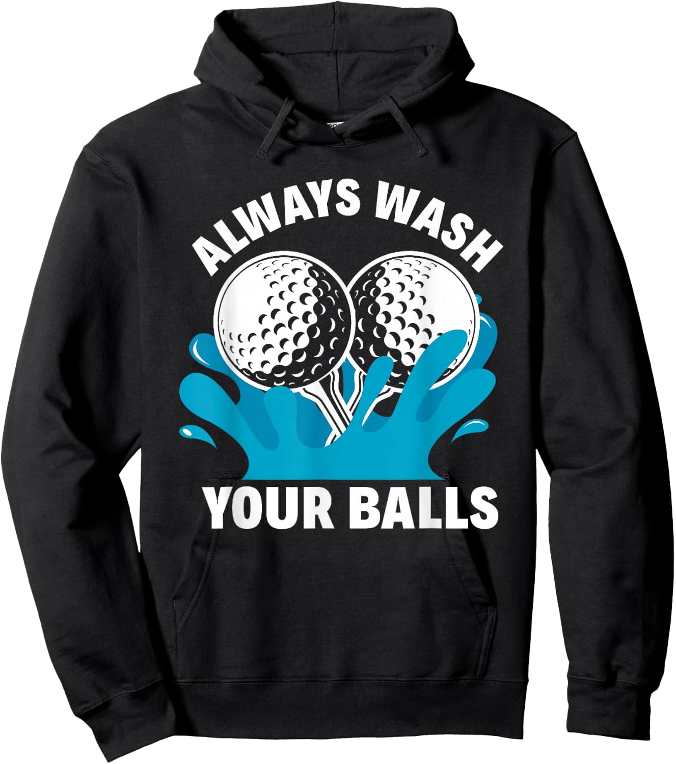 Always Wash Your Balls Funny Golf Hoodie - Hoodie | Black