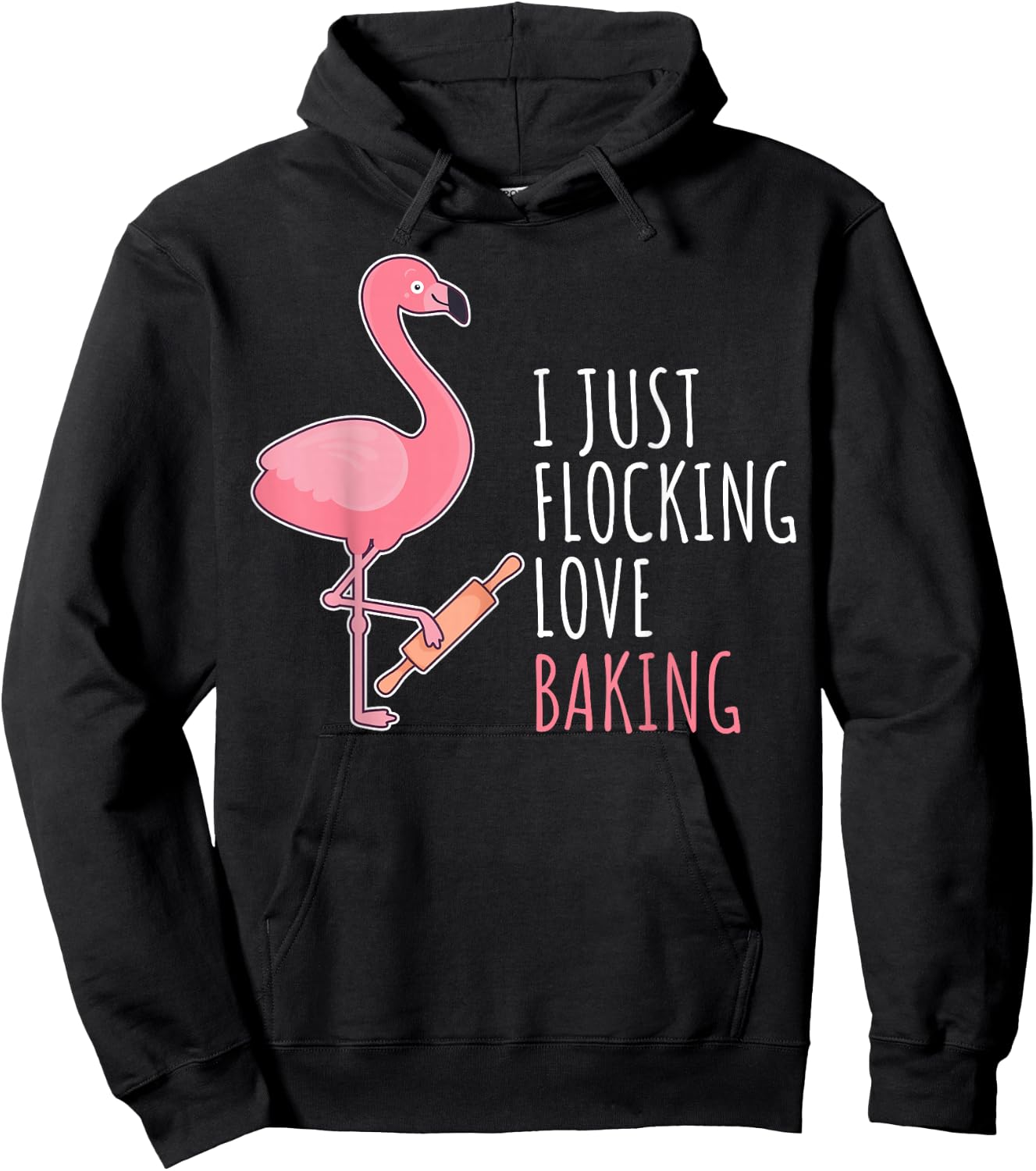 Funny Baking Confectioner Pastry Chef Baker I Pink Flamingo Hoodie - Hoodie | Black