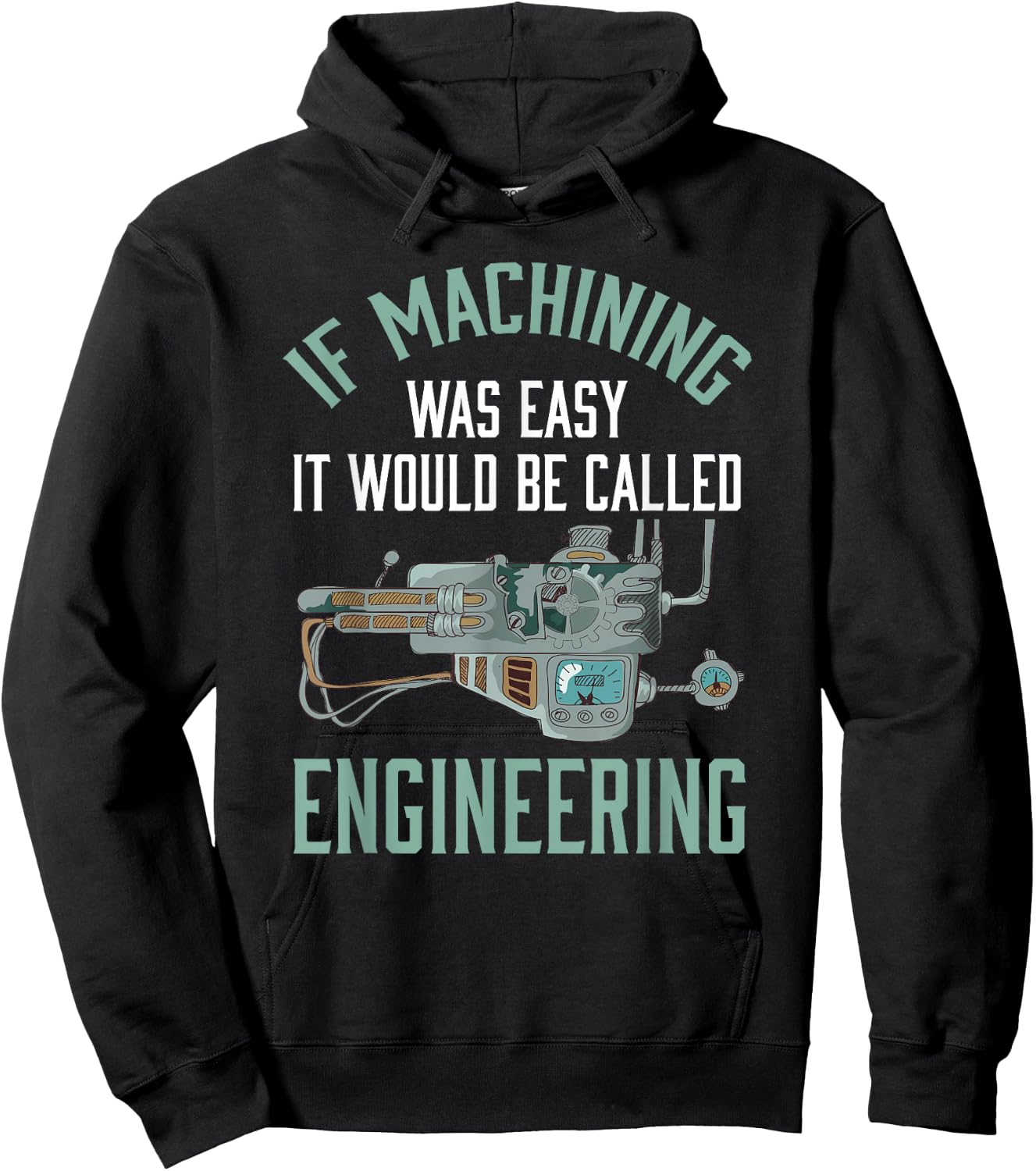 Machinist Shirt Funny Joke Humor CNC Machinist Gift Hoodie - Hoodie | Black