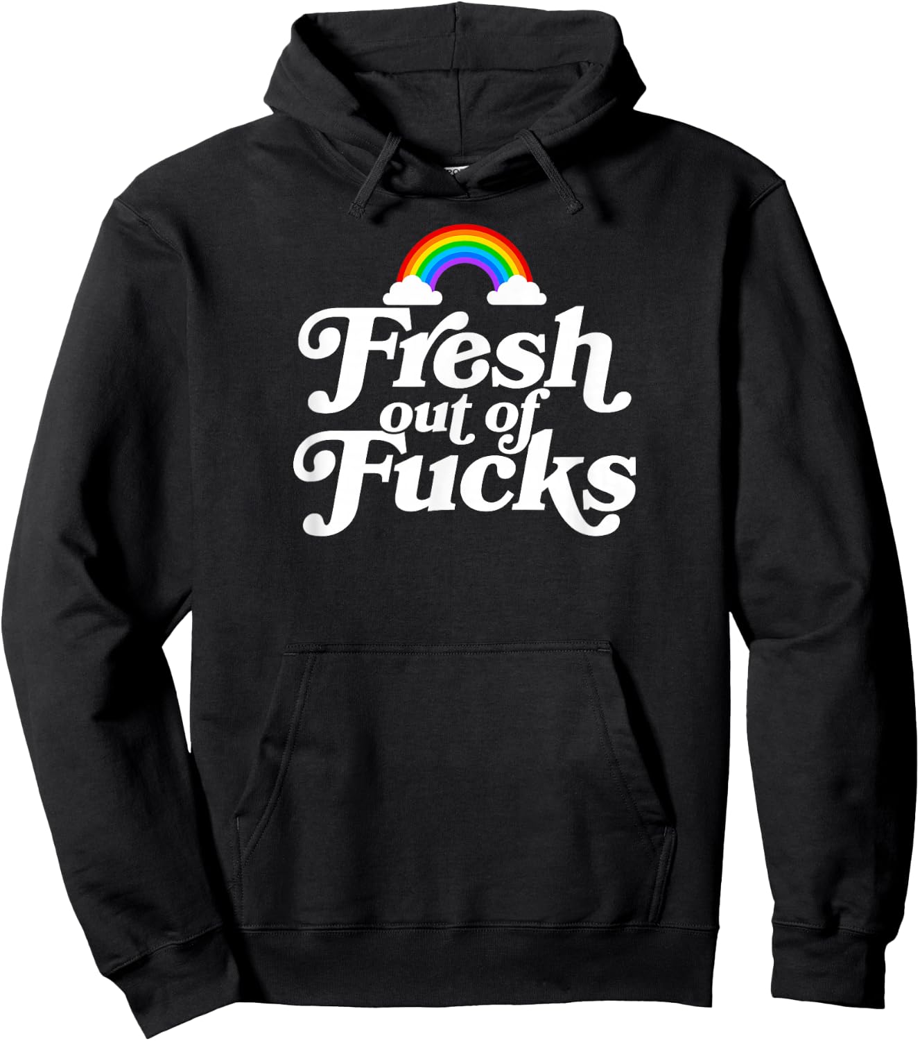 Swear Word Inappropriate Funny Adult Fresh Out Of Fucks Hoodie - Hoodie | Black
