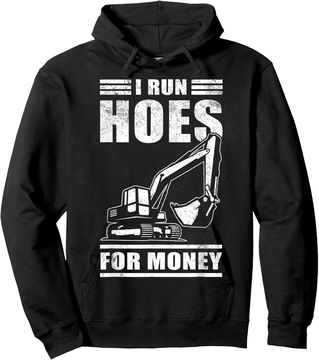 Funny I Run Hoes For Money Construction Excavator Gift Men Hoodie - Hoodie | Black