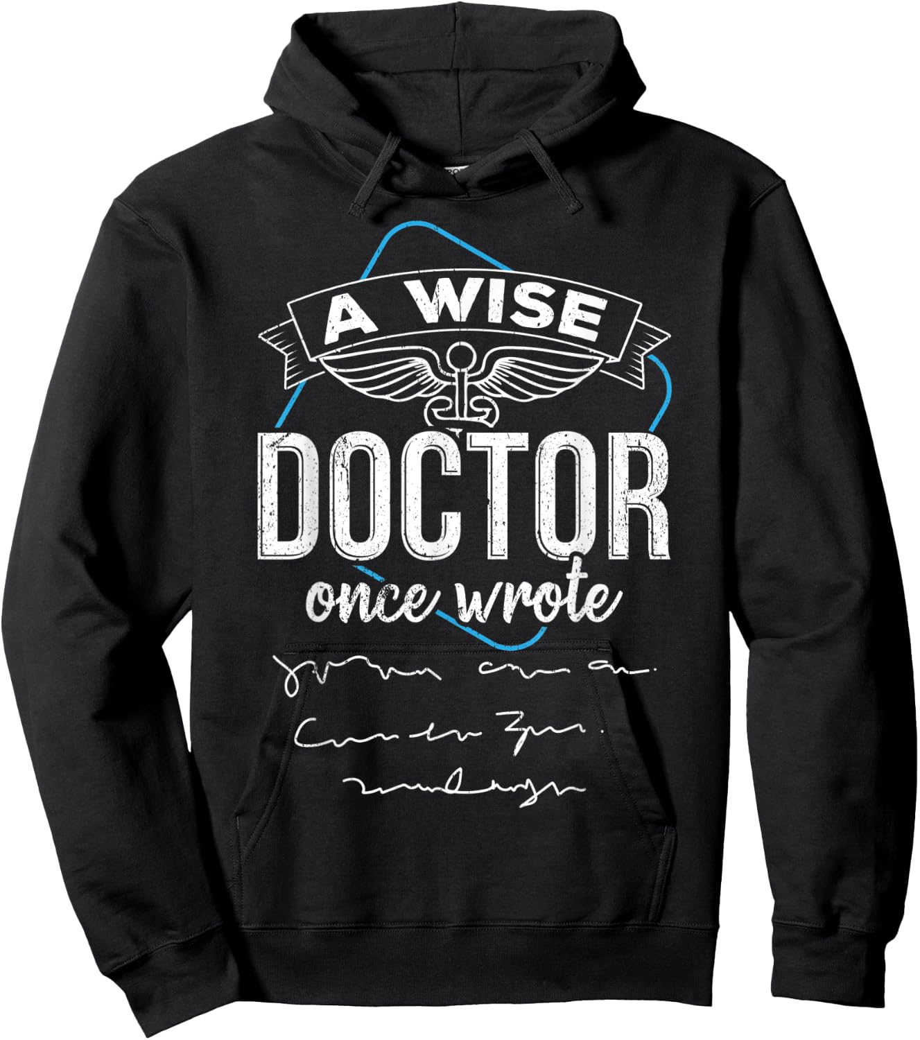 A wise doctor once wrote Hoodie - Hoodie | Black