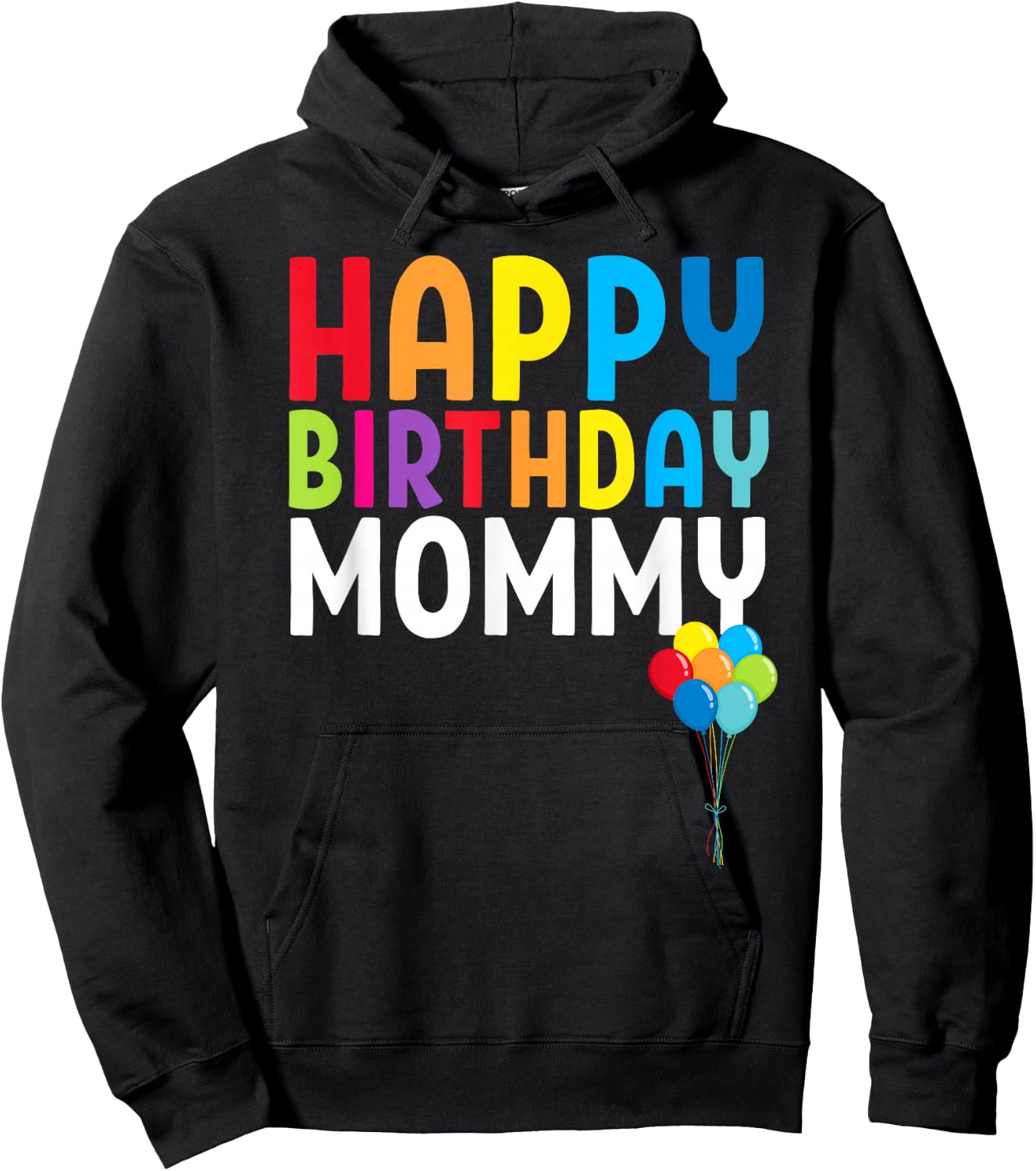 Happy Birthday Mommy Cute Toddler Mom's Birthday Gift Hoodie - Hoodie | Black
