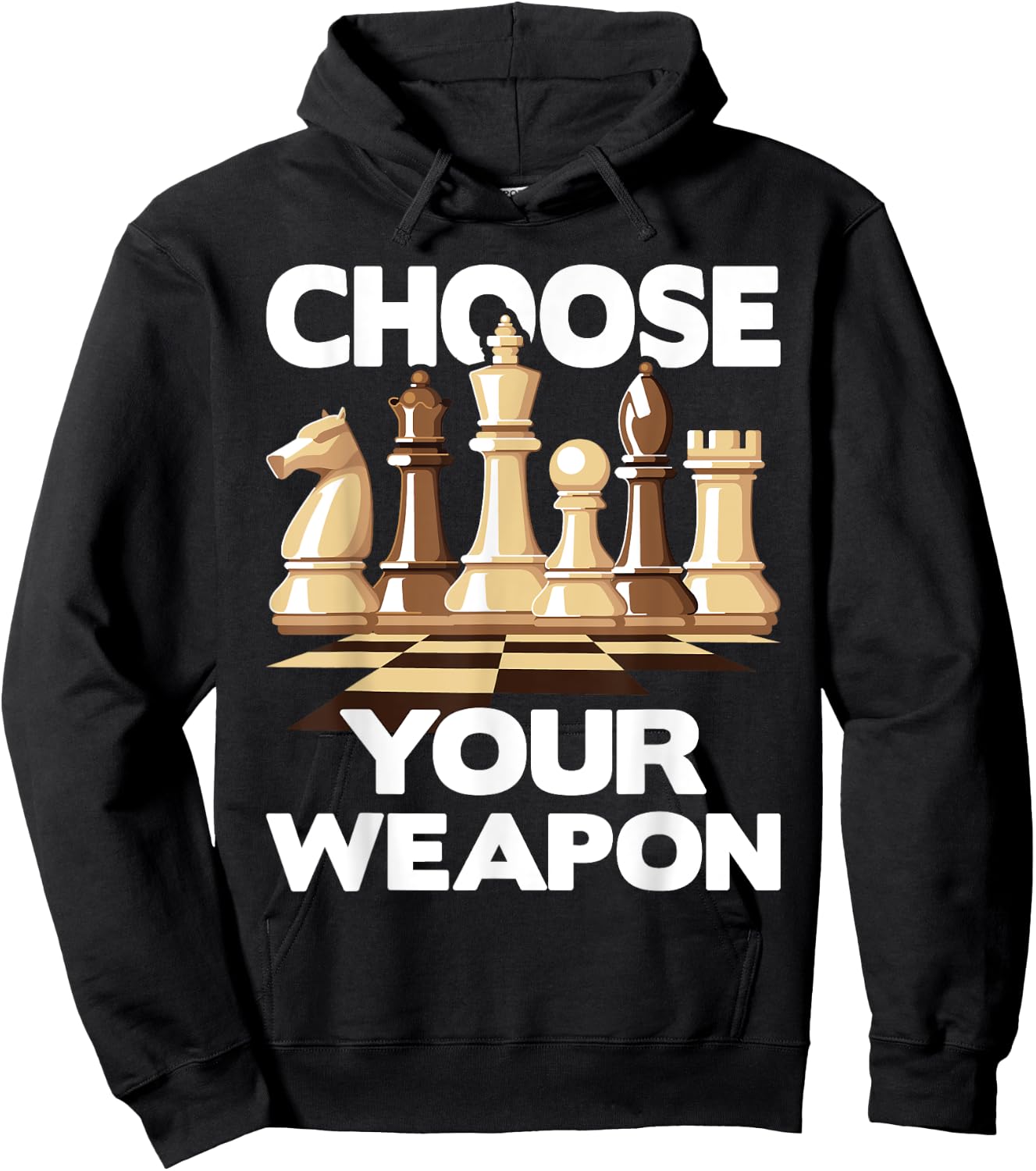 Choose Your Weapon - Funny Chess Player Chess Lover Hoodie - Hoodie | Black