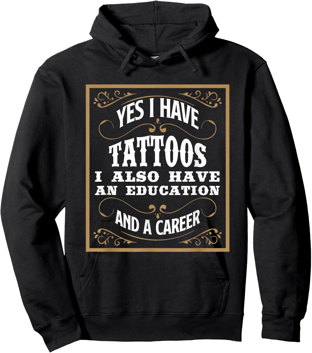 Yes I Have Tattoos Education & Career Funny Tattoo Gift Hoodie - Hoodie | Black