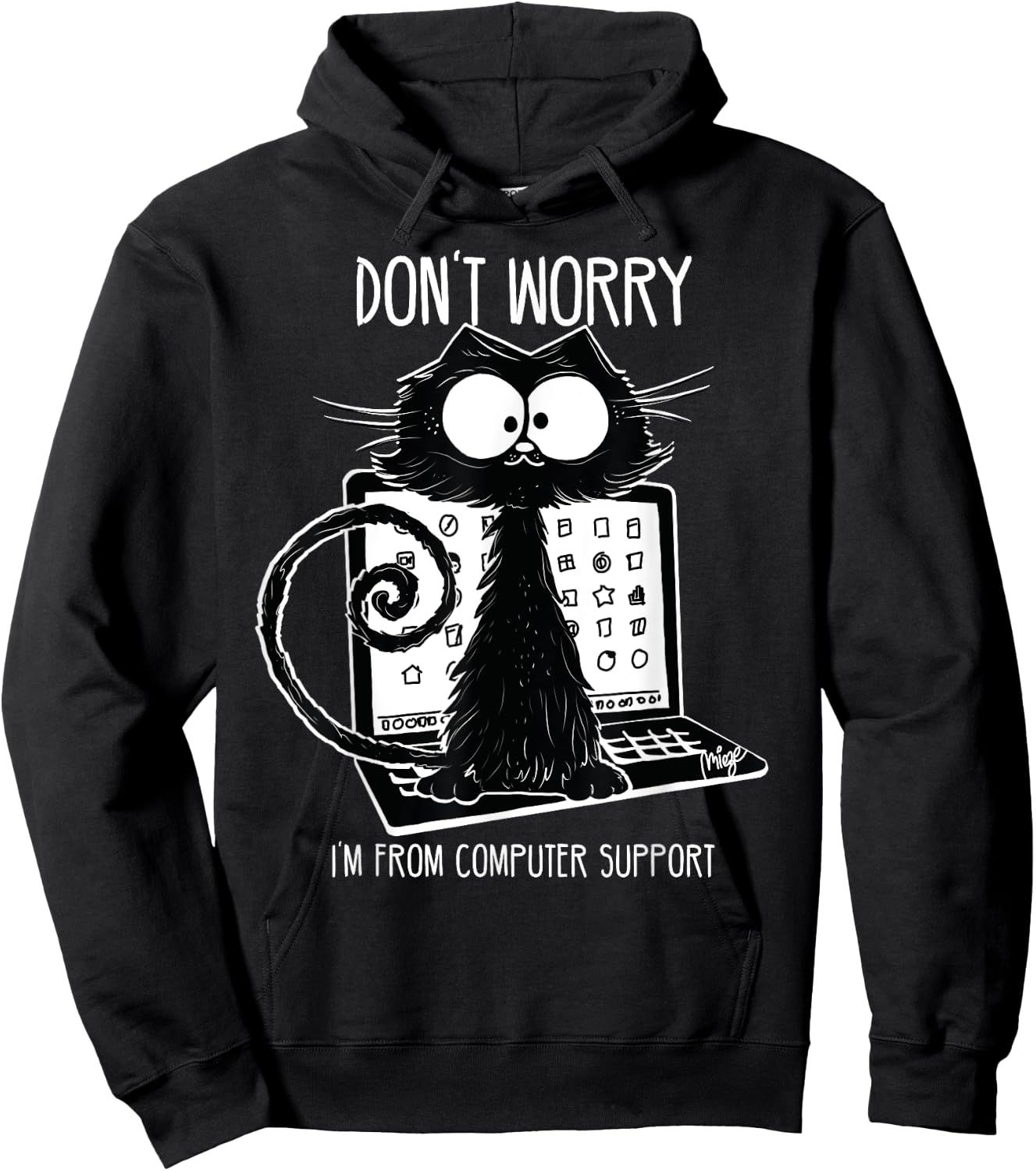 Funny Cat Saying Computer Support Men Women Hoodie - Hoodie | Black